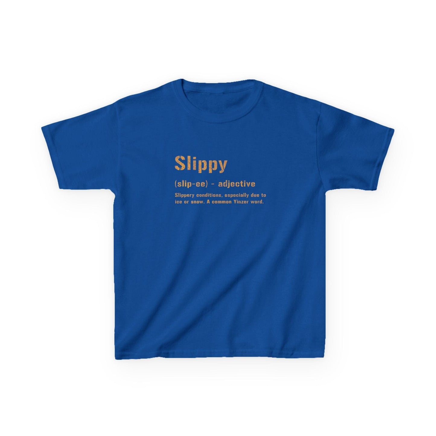 Slippy Pittsburghese Kids T-Shirt – Funny Yinzer Tee for Burgh Proud Kids, Pittsburghese Shirt Kids clothes Yinzergear Royal XS