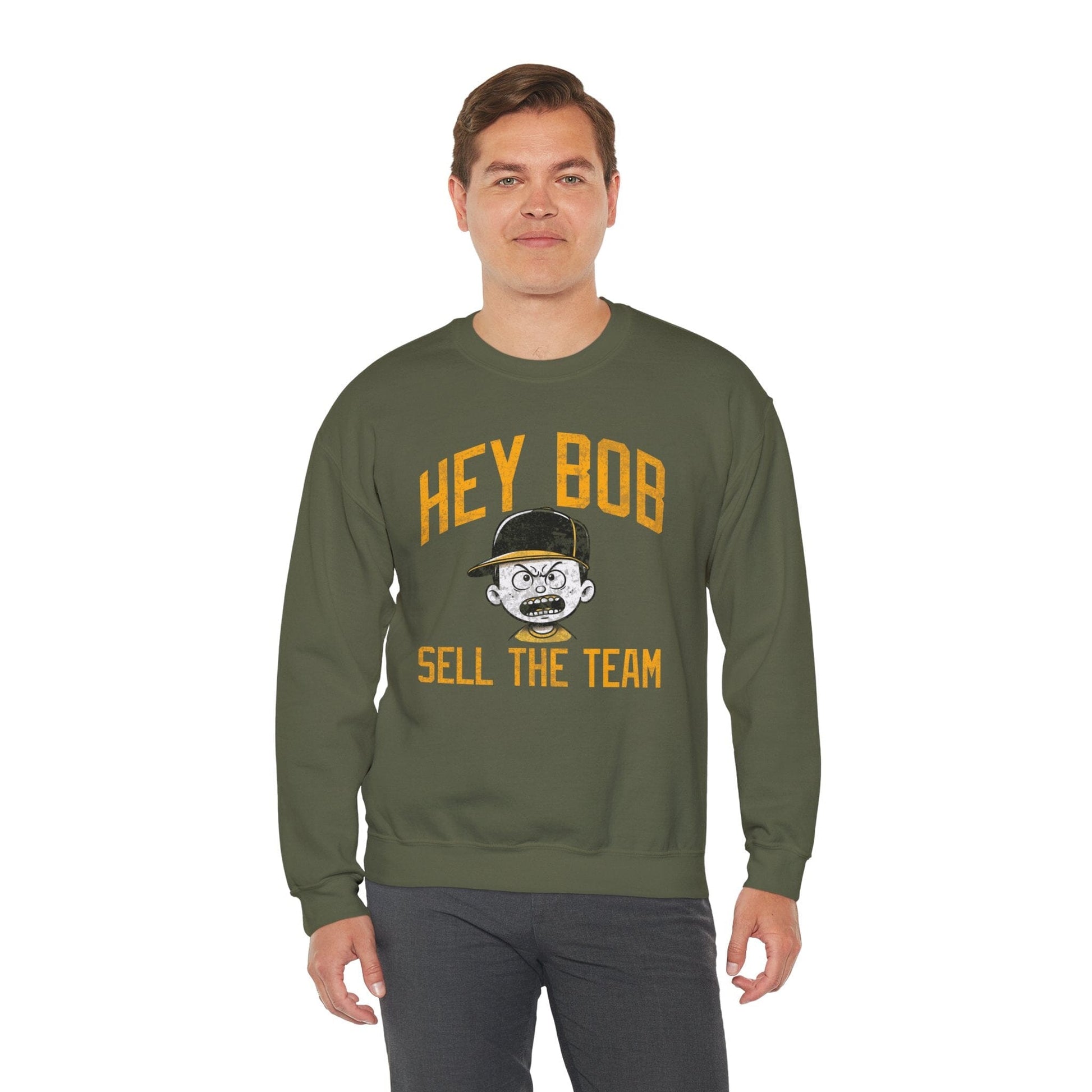 Hey Bob Sell The Team Crewneck - Pittsburgh Baseball Fan Gift Sweatshirt Printify