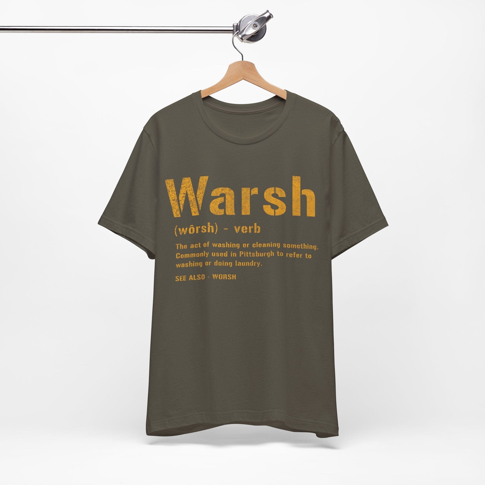 Warsh T-Shirt | Pittsburghese Warsh Tee | Pittsburgh Proud | Gifts For Yinzers T-Shirt Yinzergear
