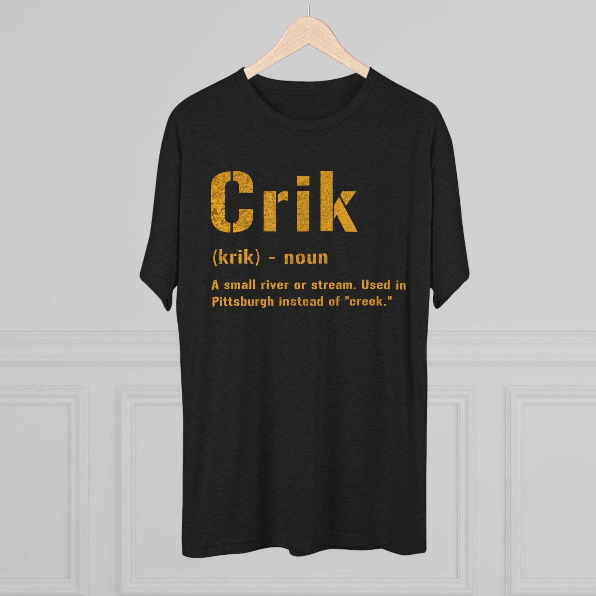 Crik Tri-Blend Tee - Pittsburgh Yinzer Shirt T-Shirt Printify