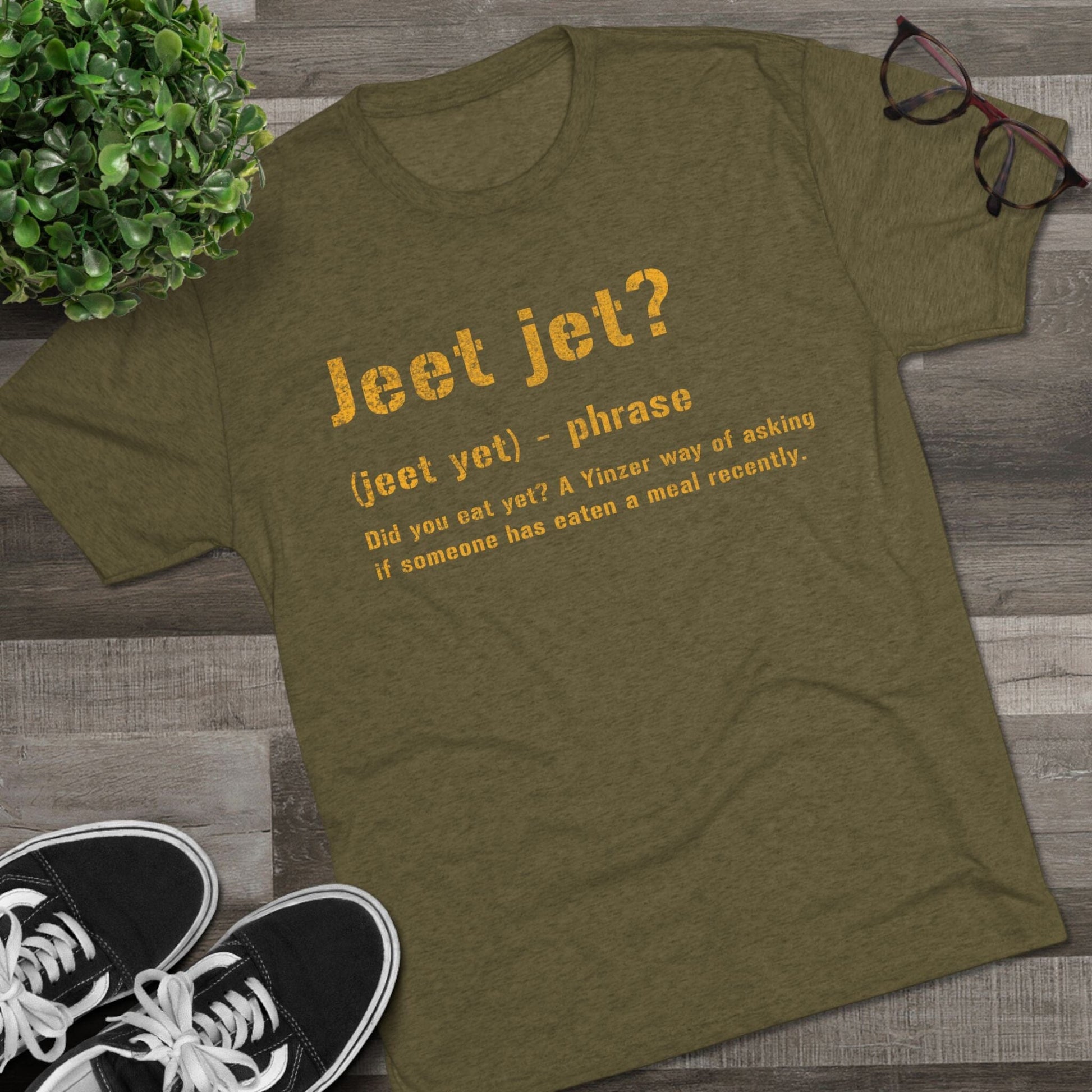 Jeet Jet T-Shirt - Pittsburghese Tri-Blend - Western PA T-Shirt Printify