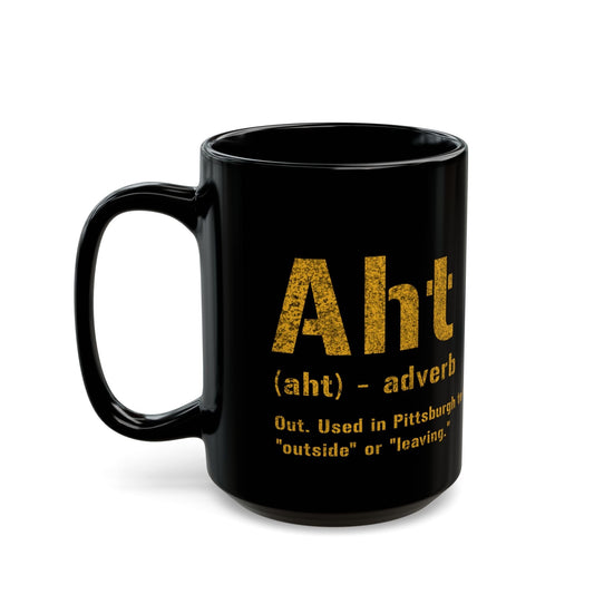 Aht Pittsburghese Definition Coffee Mug – Black and Gold 11oz & 15oz | Funny Yinzer Gift Mug Mug Printify 15oz