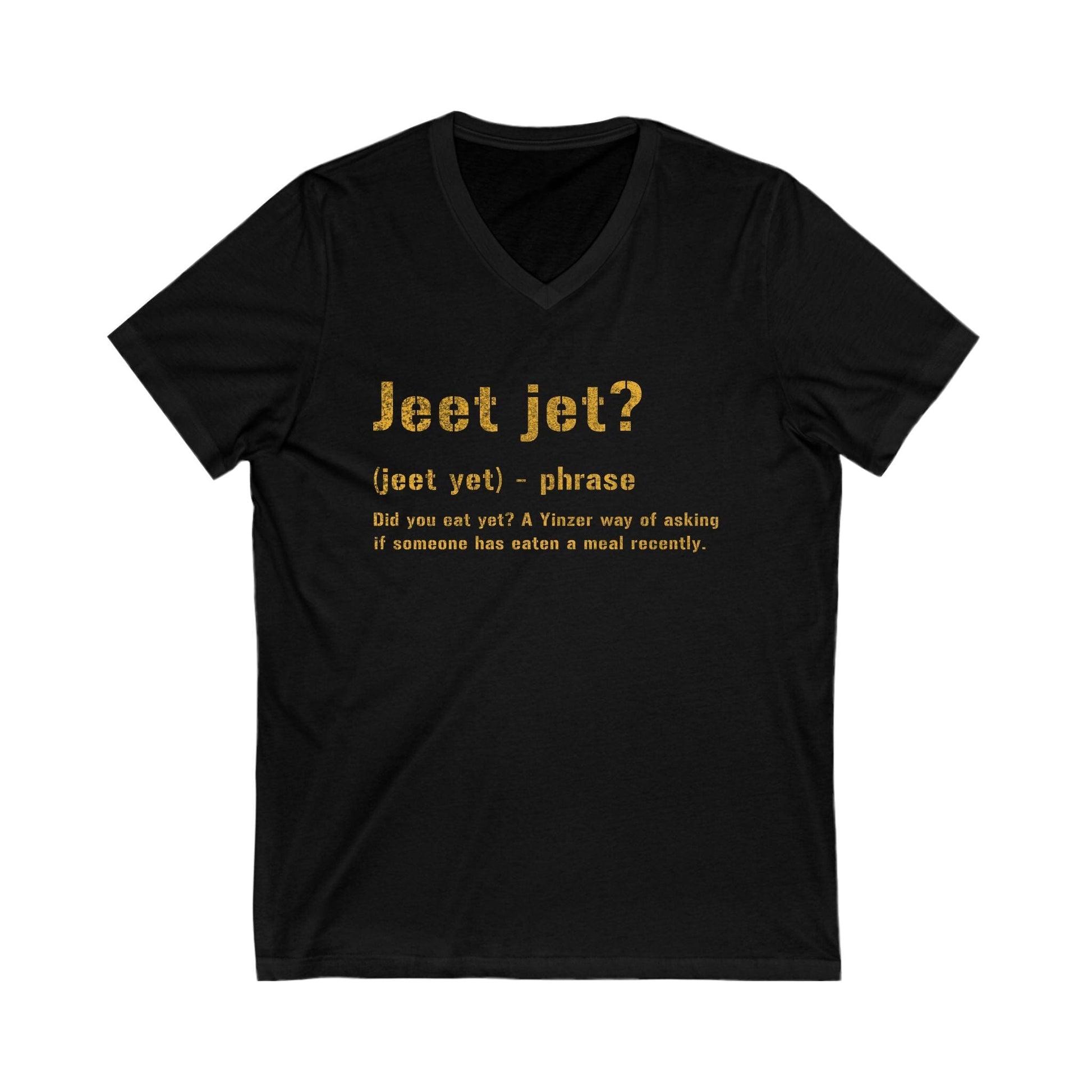 Jeet Jet Pittsburgh Shirt - Pittsburghese Tee - V-Neck V-neck Printify S Black