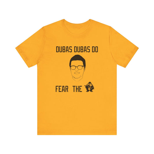 Dubas Dubas Do Fear the Pens T-Shirt - Pittsburgh Hockey T-Shirt Yinzergear Gold XS