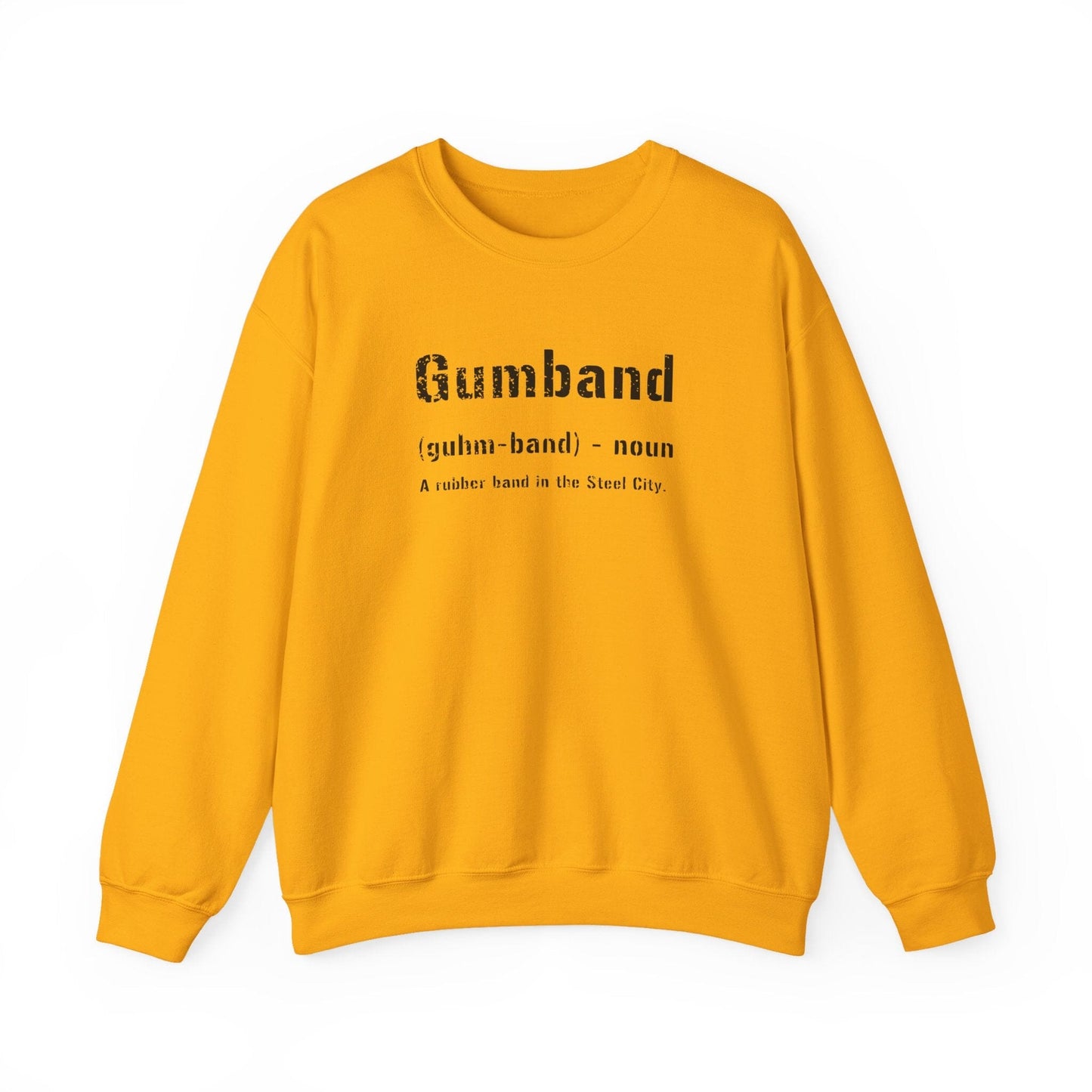 Gumband Definition Sweatshirt - Pittsburghese Sweatshirt Yinzergear S Gold