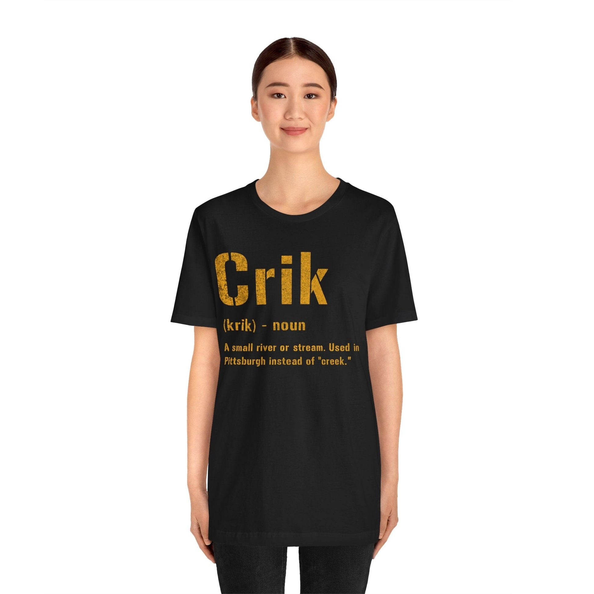 Crik T-Shirt | Pittsburghese Shirt | Great Yinzer Gift | Pittsburgh Tee | Steel City Clothing T-Shirt Yinzergear
