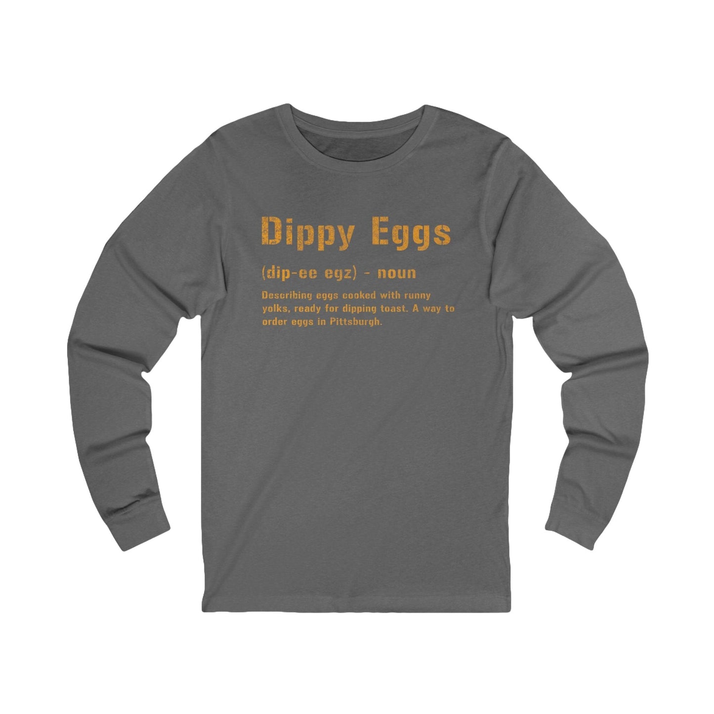 Dippy Eggs Pittsburghese Definition Long Sleeve Shirt – Yinzer Comfort Tee | Steel City Gift for True Yinzers Long-sleeve Yinzergear S Grey TriBlend