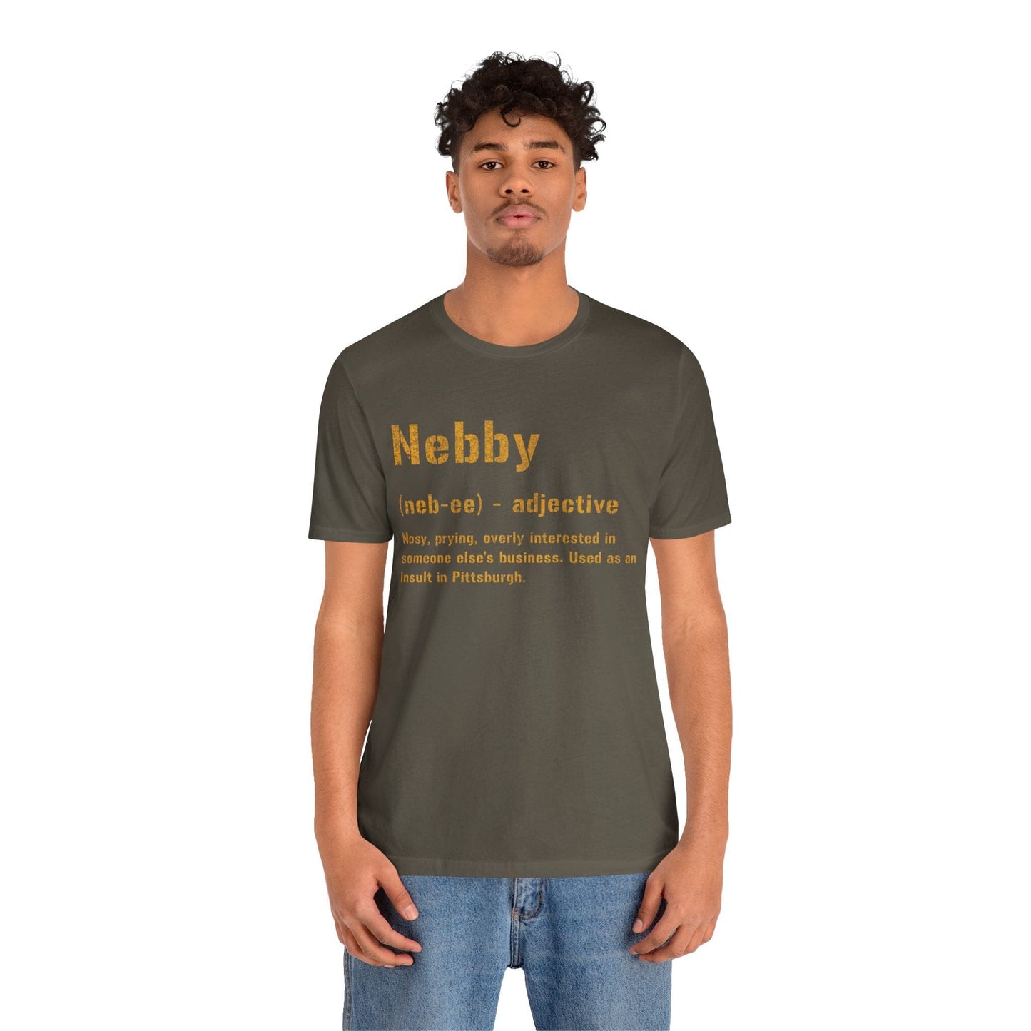 Nebby T-Shirt | Pittsburghese Shirt | Steel City Clothing | Yinzer Gifts T-Shirt Yinzergear