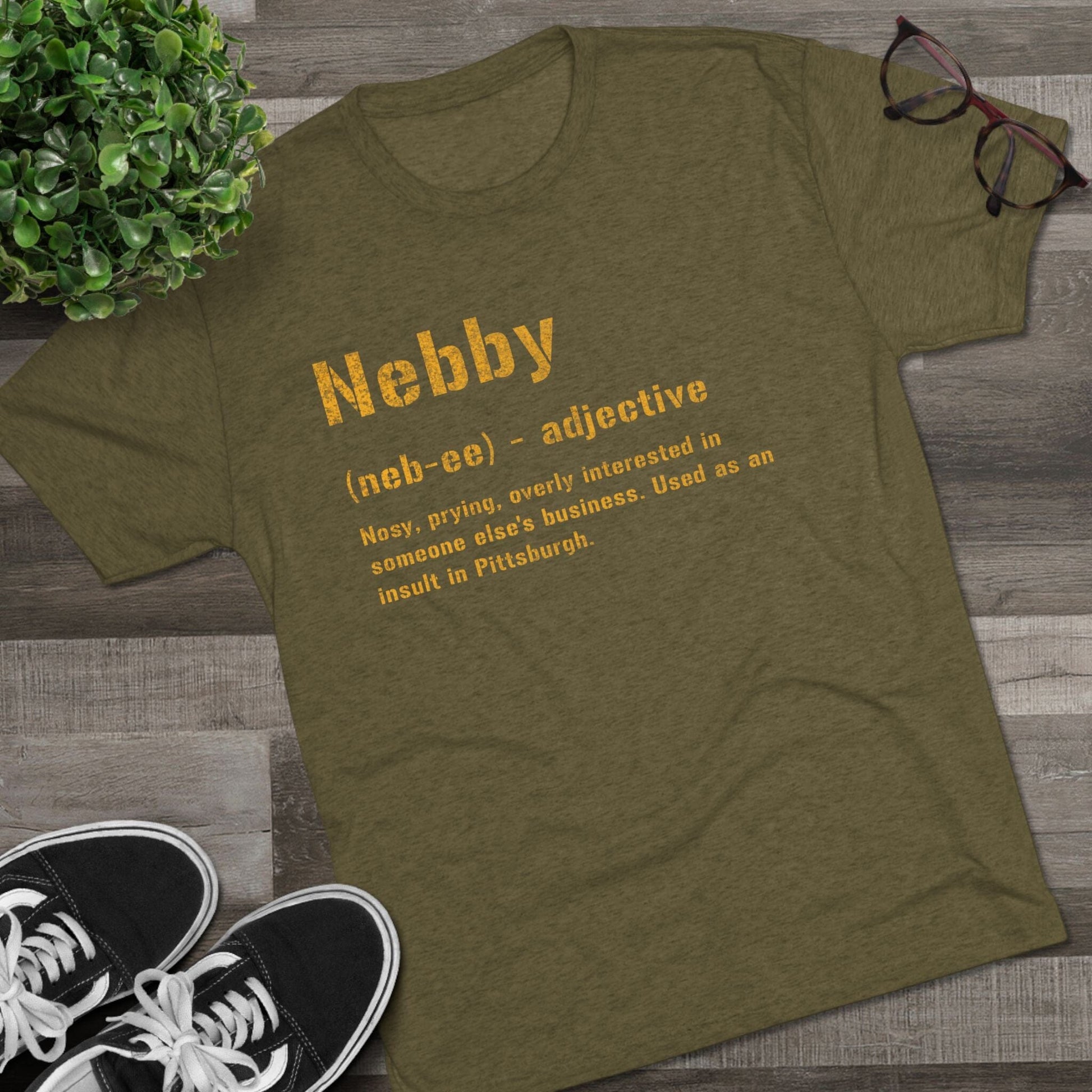 Nebby T-Shirt - Pittsburghese Tri-Blend - Steel City Gift T-Shirt Printify