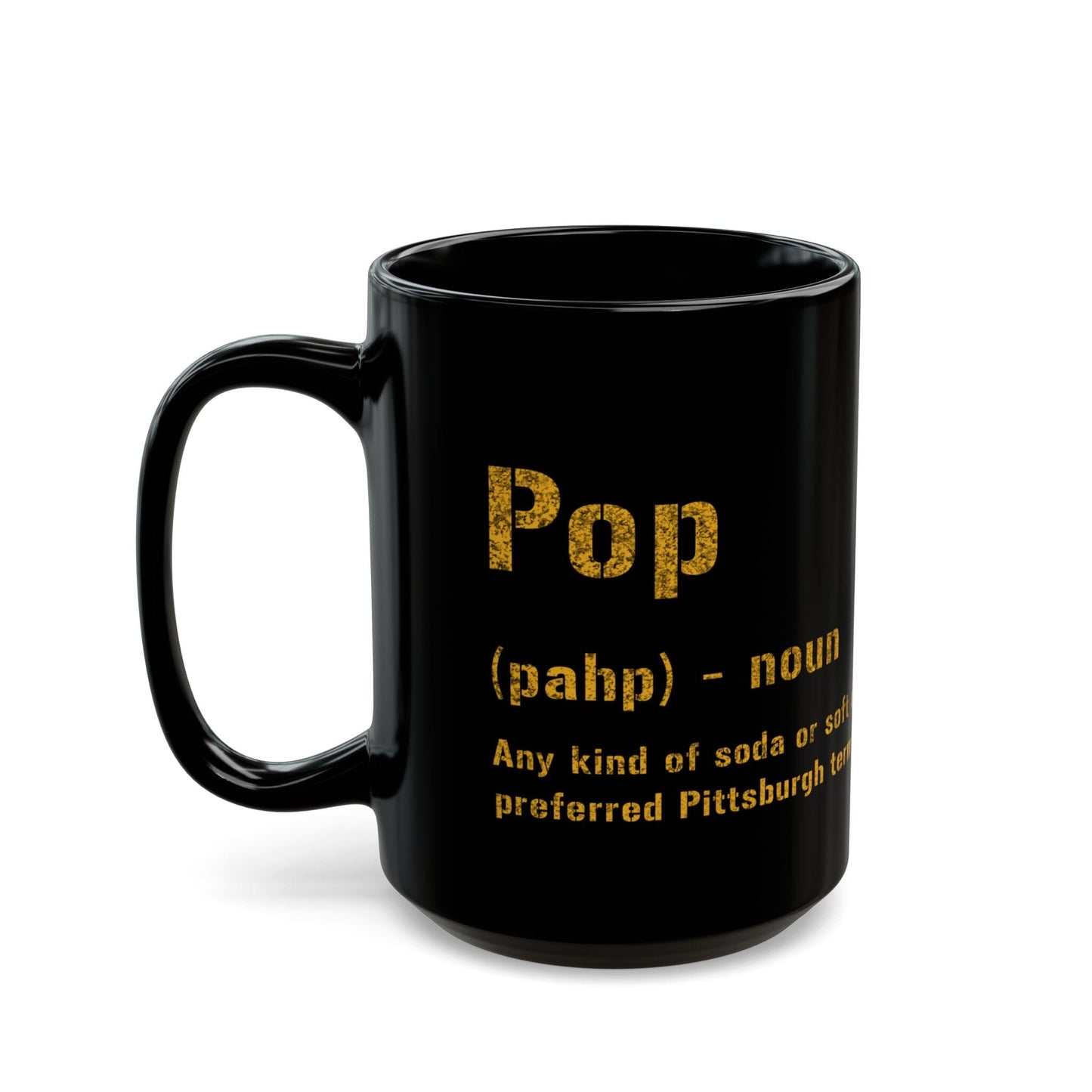 Pop Pittsburghese Definition Coffee Mug – Pittsburghese Black and Gold 11oz & 15oz | Yinzer Gift Mug Mug Printify 15oz