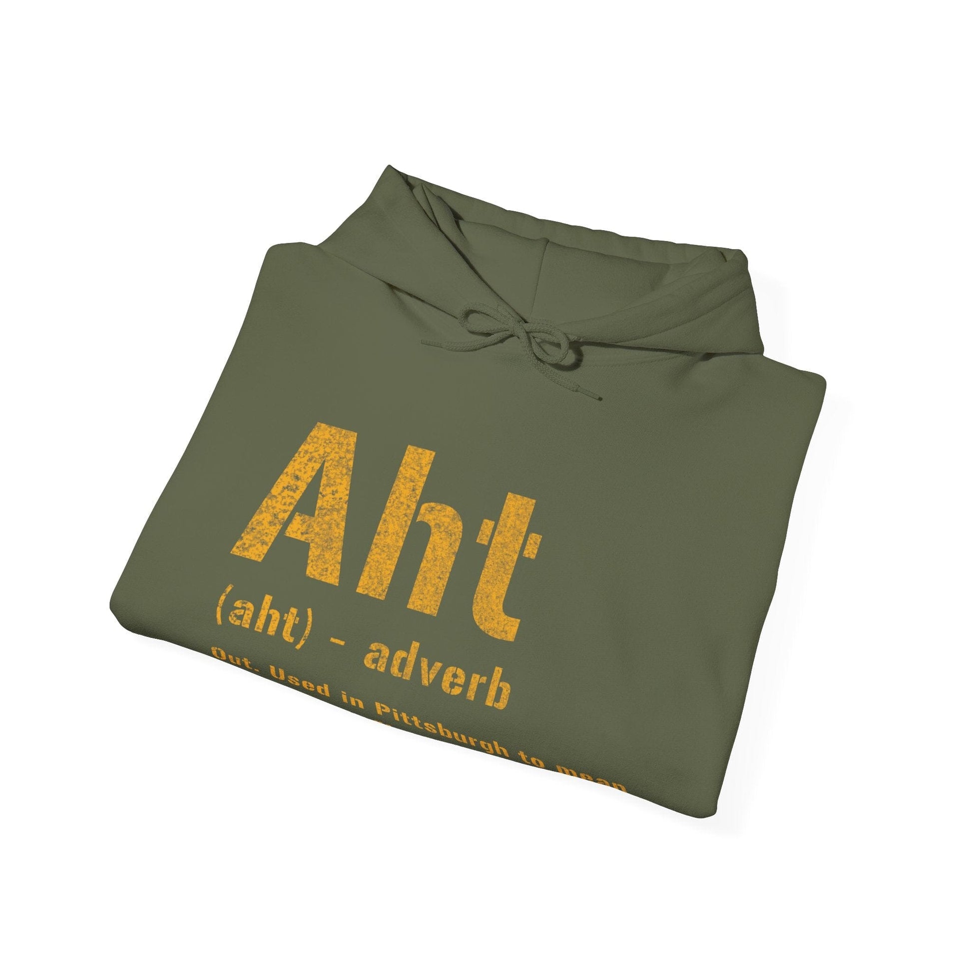 Aht Pittsburgh Hoodie - Pittsburghese Sweatshirt - Yinzer Dictionary Definition Hoodie Printify