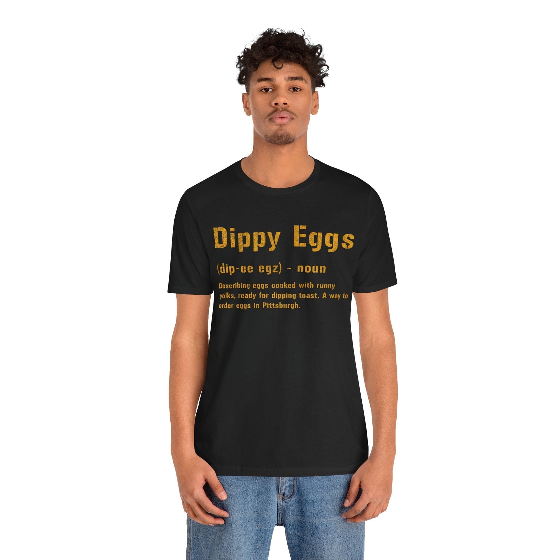 Dippy Eggs T-Shirt | Pittsburghese Shirt | Great Gift For Yinzers T-Shirt Yinzergear
