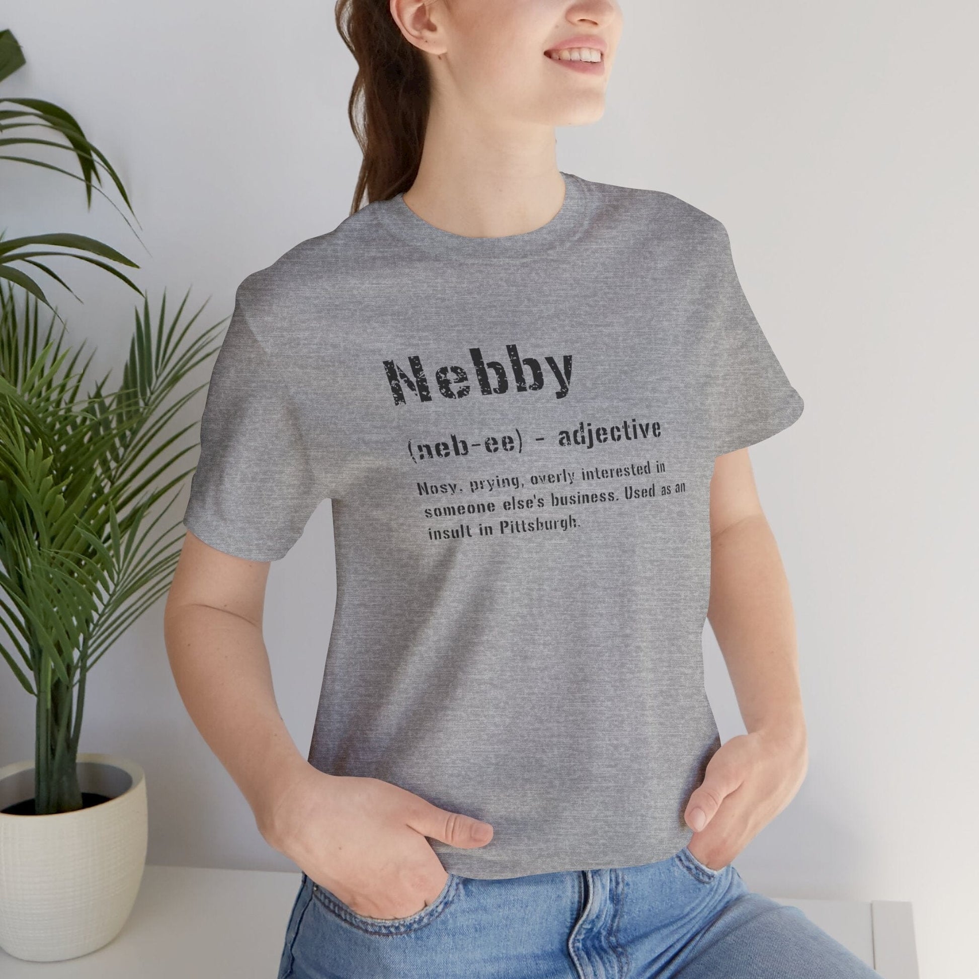 Nebby T-Shirt - Original Pittsburghese Clothing T-Shirt Yinzergear