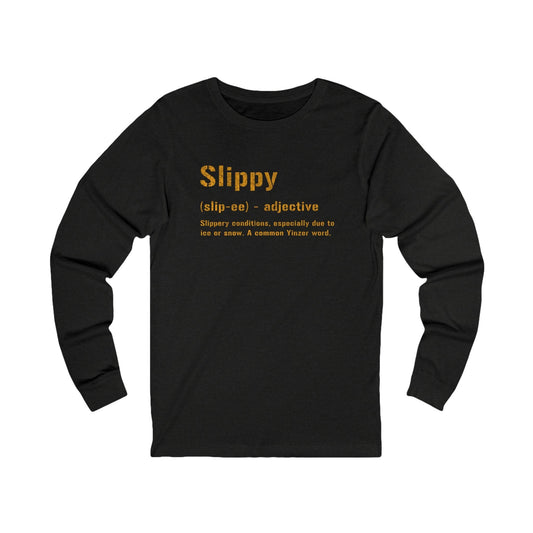 Slippy Pittsburghese Long Sleeve Shirt – Funny Yinzer Long Sleeve Tee for Cold Weather, Burgh Proud Gifts, Steel City Apparel Long-sleeve Yinzergear M Black Heather