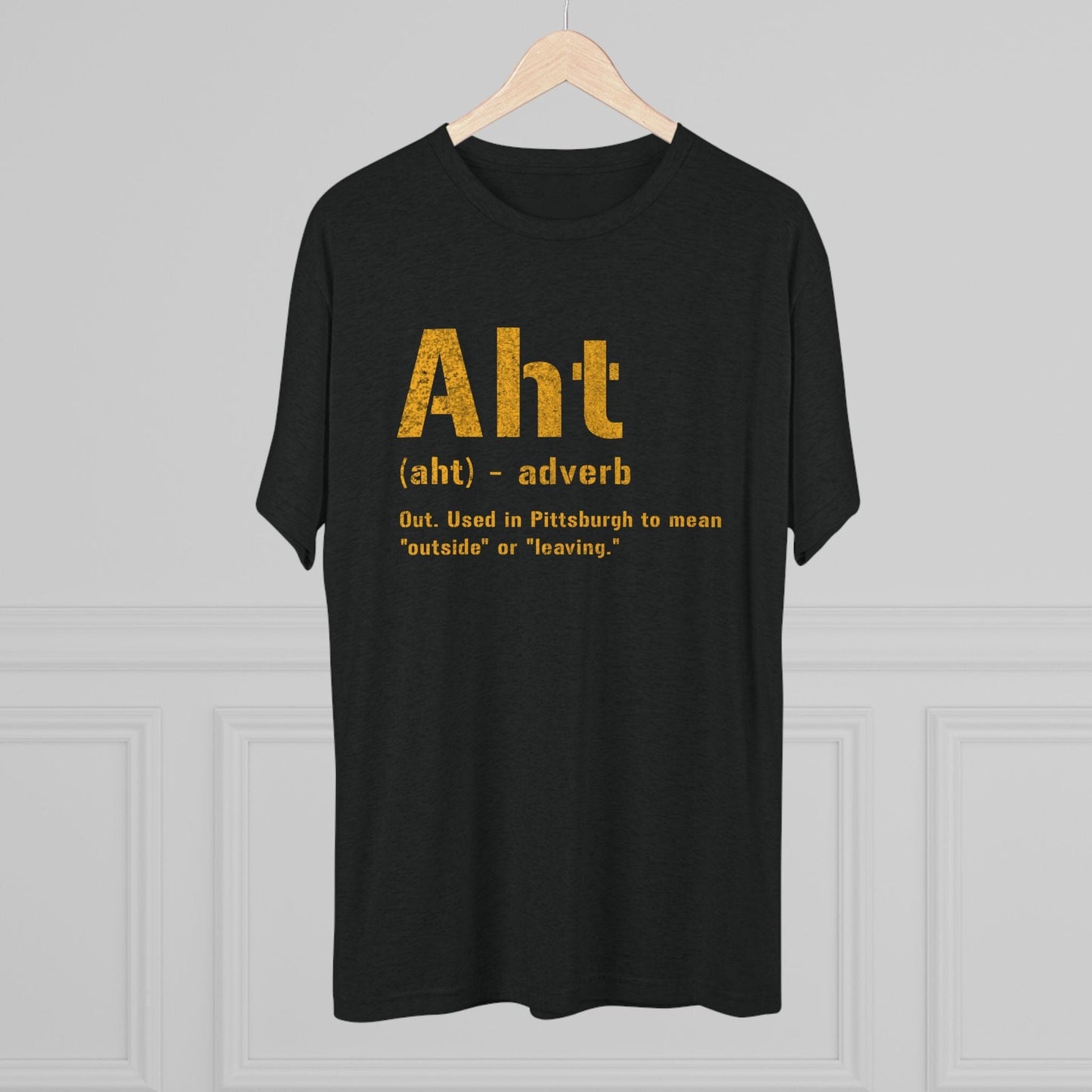 Aht Pittsburghese Definition T-Shirt – Tri-Blend Yinzer Shirt | Black and Gold Tee T-Shirt Yinzergear