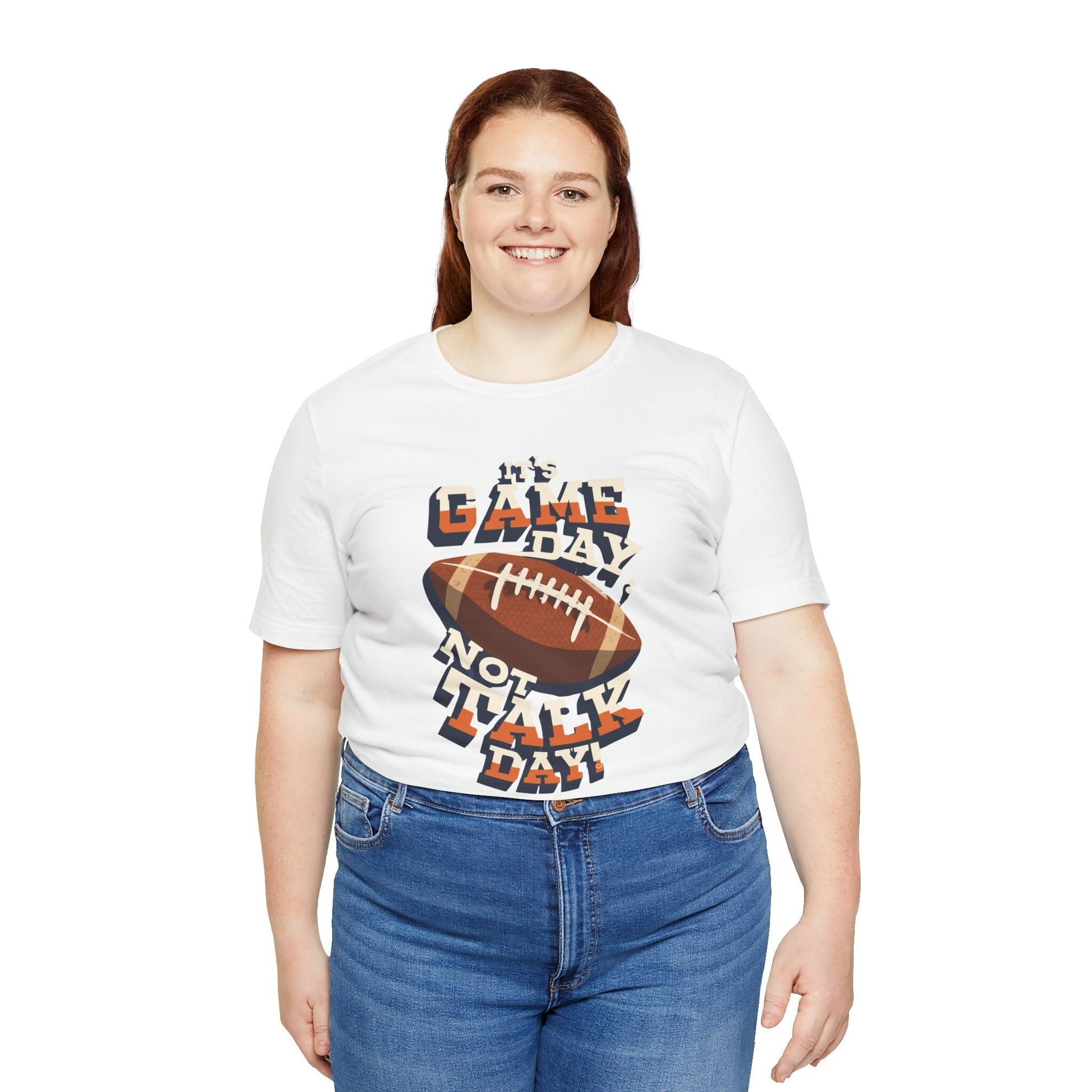 Game Day Not Talk Day Football Tee - Funny Football Shirt T-Shirt Printify