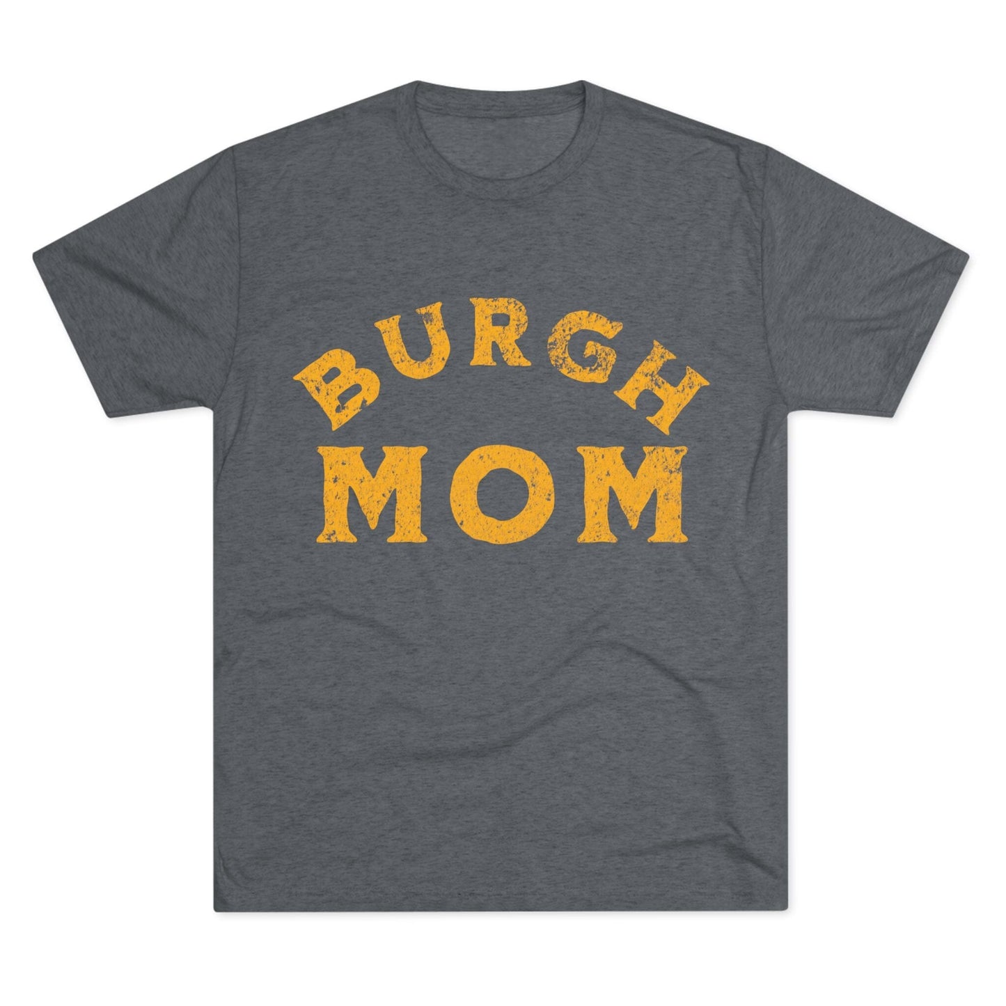 Burgh Mom Yinzer Tri-Blend T-Shirt - Pittsburgh Mom Gift T-Shirt Printify S Tri-Blend Premium Heather