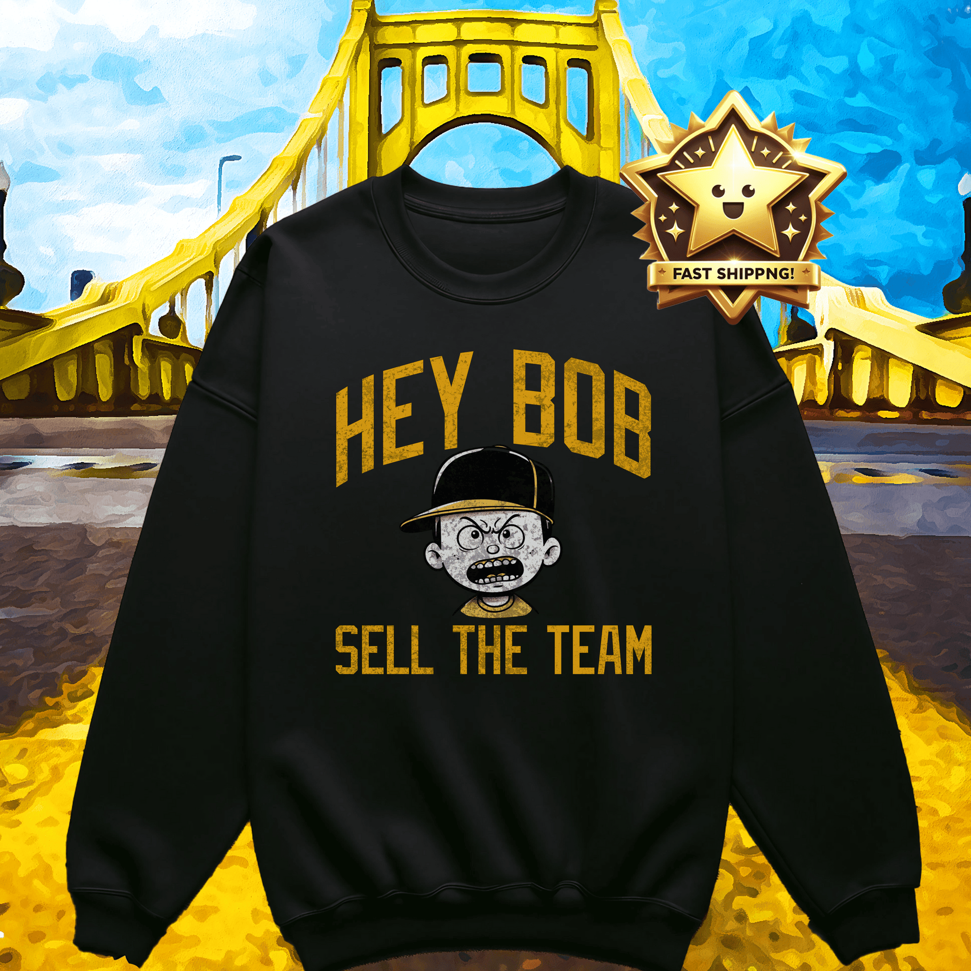 Hey Bob Sell The Team Crewneck - Pittsburgh Baseball Fan Gift Sweatshirt Printify