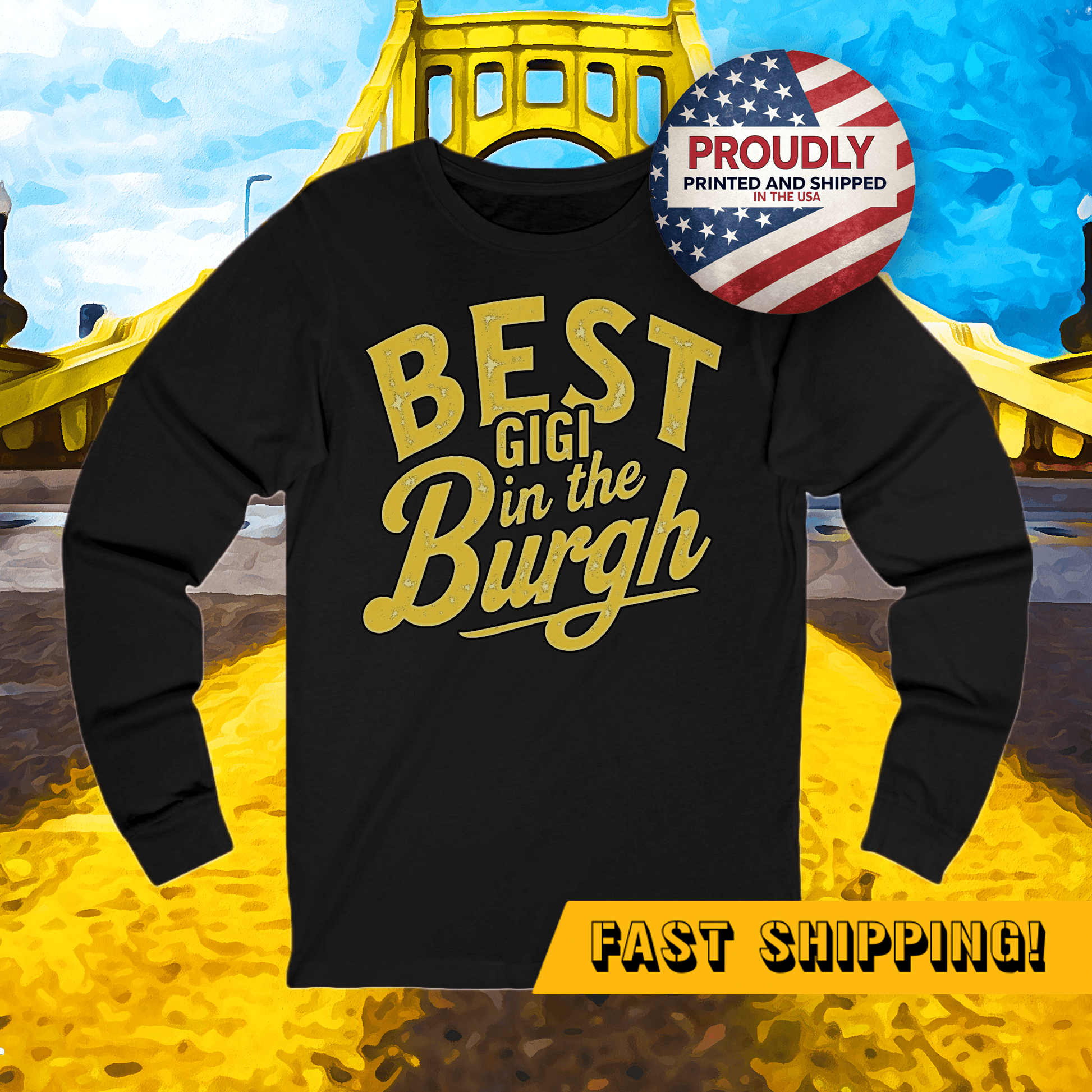 Best Gigi in the Burgh Long Sleeve Tee - Pittsburgh Gift Long-sleeve Yinzergear