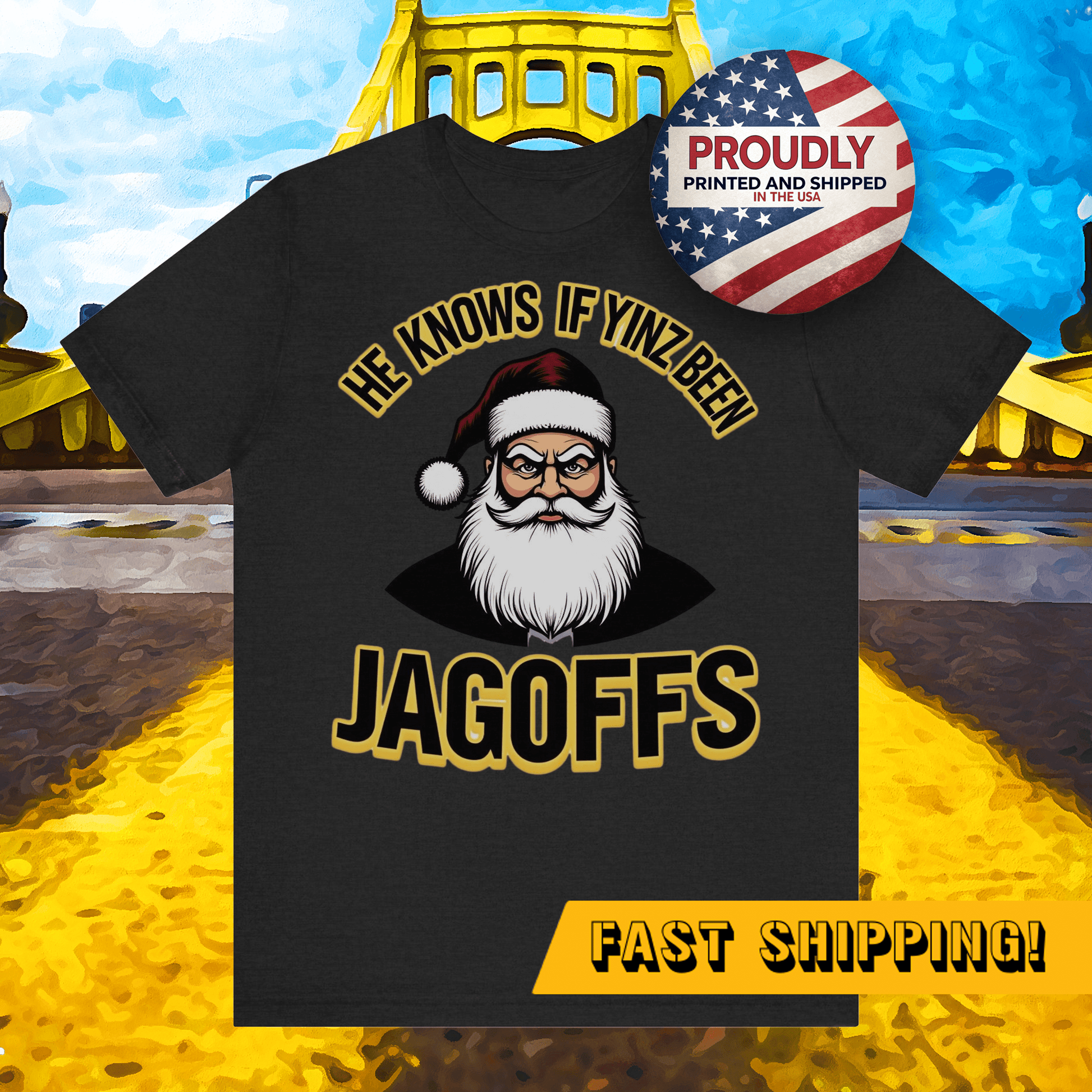 He Knows If Yinz Been Jagoffs Yinzer Christmas T-Shirt T-Shirt Yinzergear