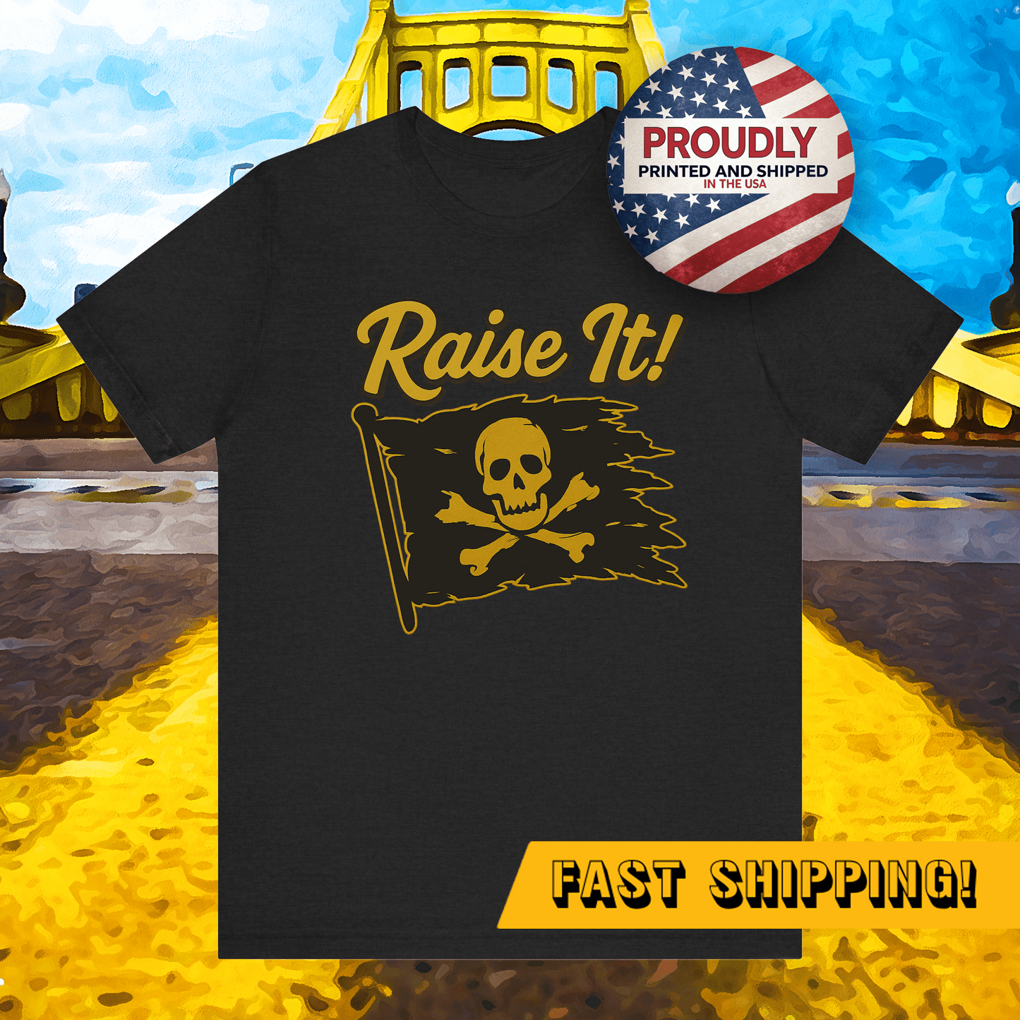 Raise the Jolly Roger Shirt – Pittsburgh Baseball “Raise It” Tee | Game Day Fan Gear T-Shirt Printify