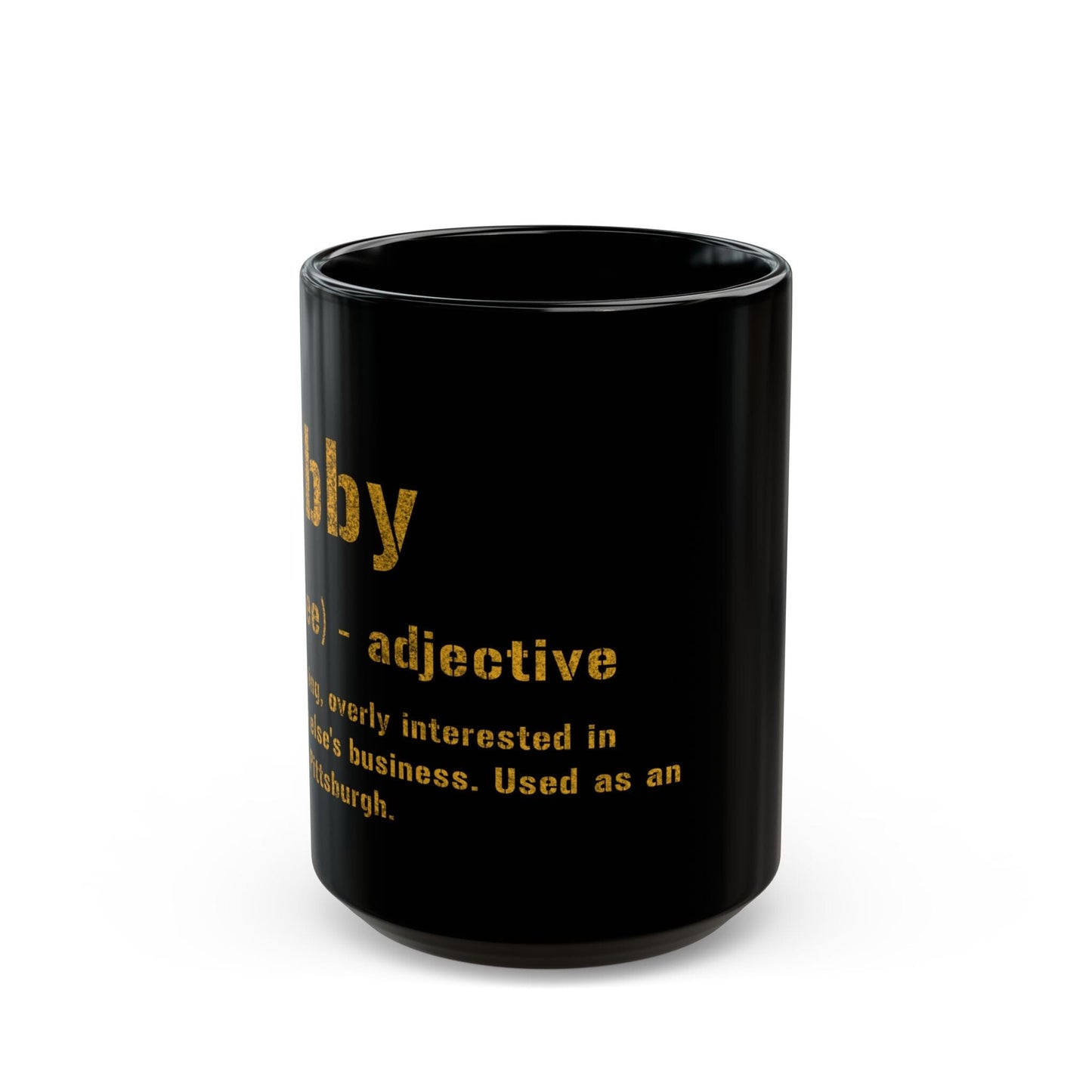 Nebby Coffee Mug Pittsburghese - Pittsburgheese Style - Black and Gold 11oz Mug - Great Gift for Yinzers! Mug Printify