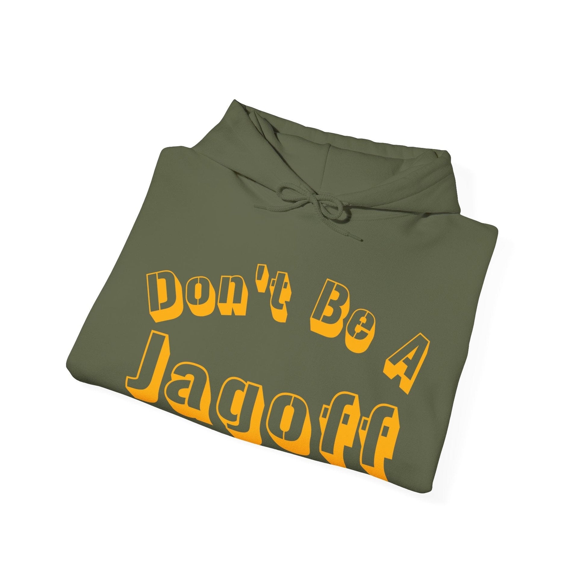 Don't Be A Jagoff Hoodie - Pittsburgh Saying Sweatshirt Hoodie Printify