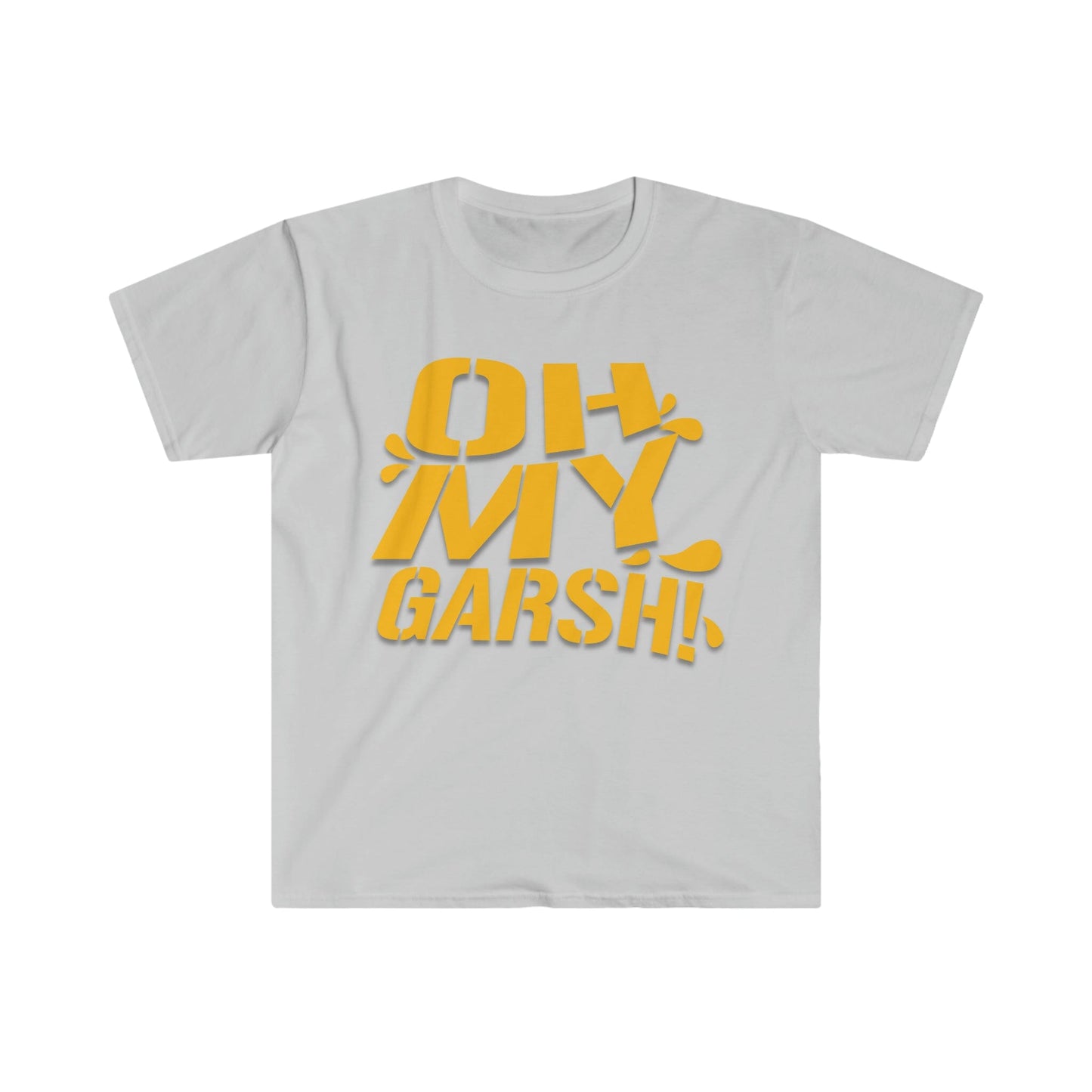 Oh My Garsh T-Shirt T-Shirt Printify Ice Grey S