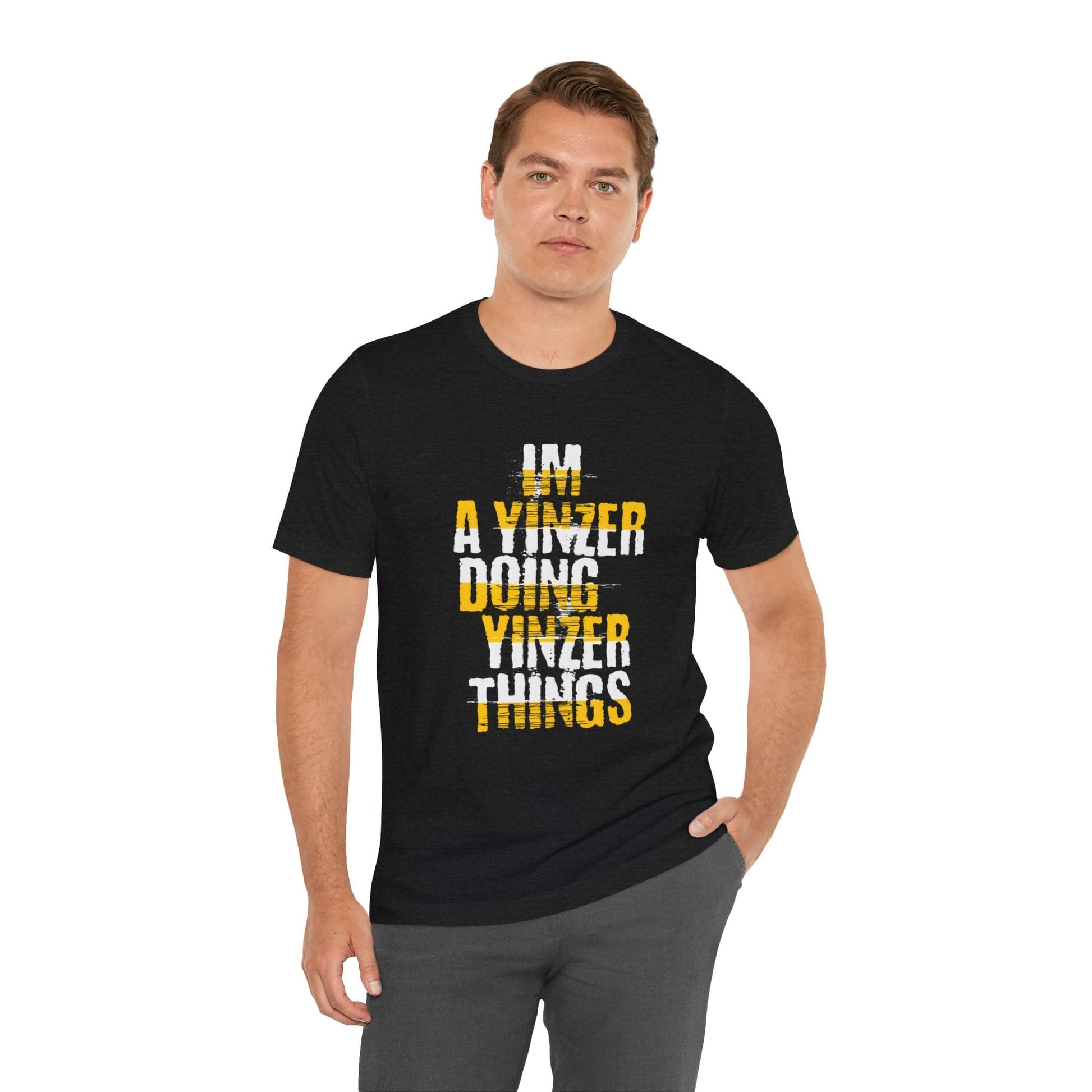 I'm a Yinzer Doing Yinzer Things Tee - Pittsburgh Shirt T-Shirt Printify
