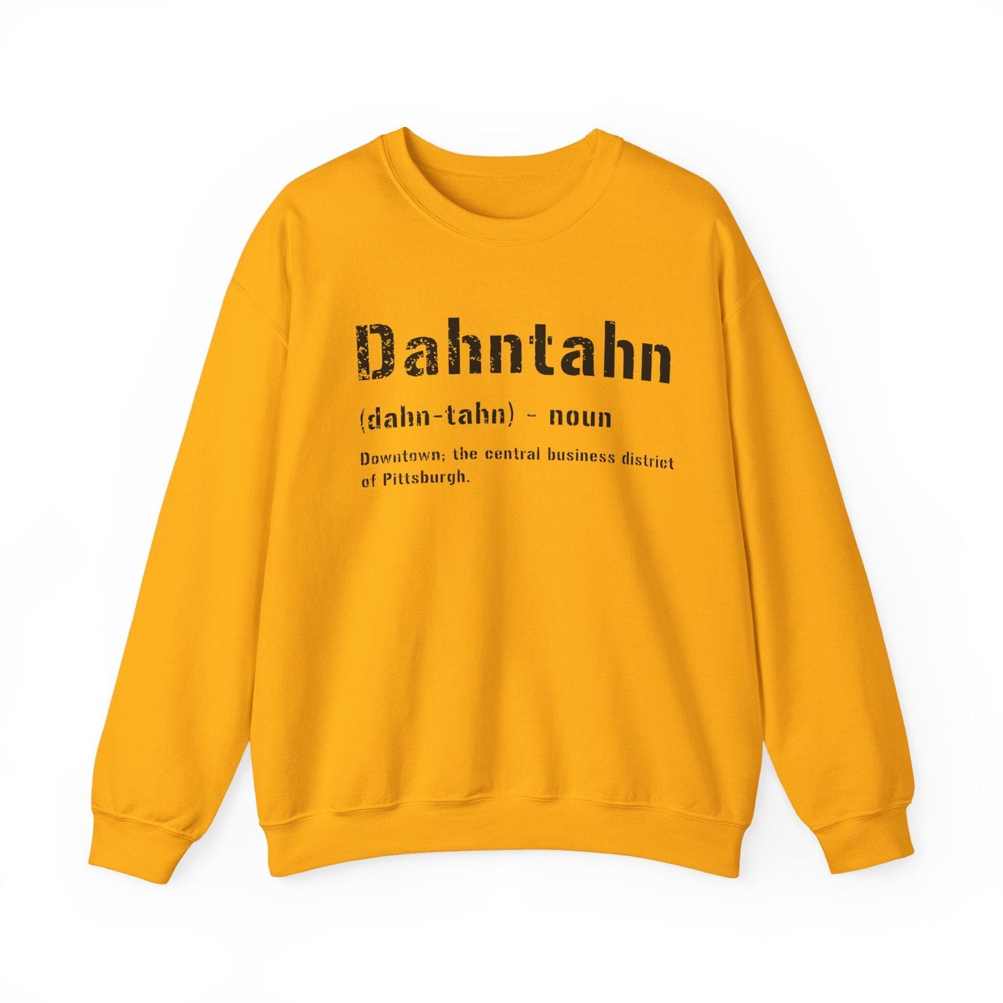 Dahntahn Sweatshirt - Pittsburghese Crewneck Sweatshirt Yinzergear S Gold