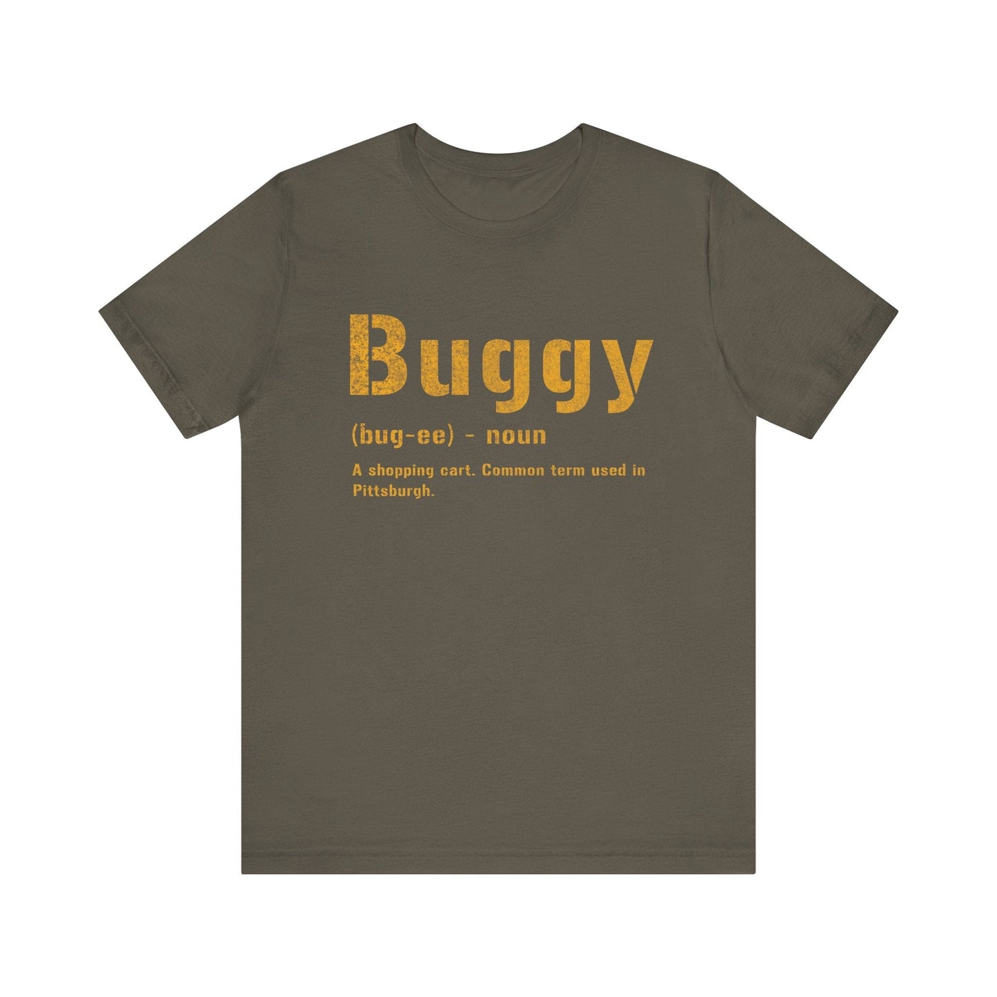 Buggy Pittsburghese Definition T-Shirt – Black & Gold Yinzer Shirt | Steel City Apparel | Funny Pittsburgh Gift for Dad or Burgh Lovers T-Shirt Printify Army S