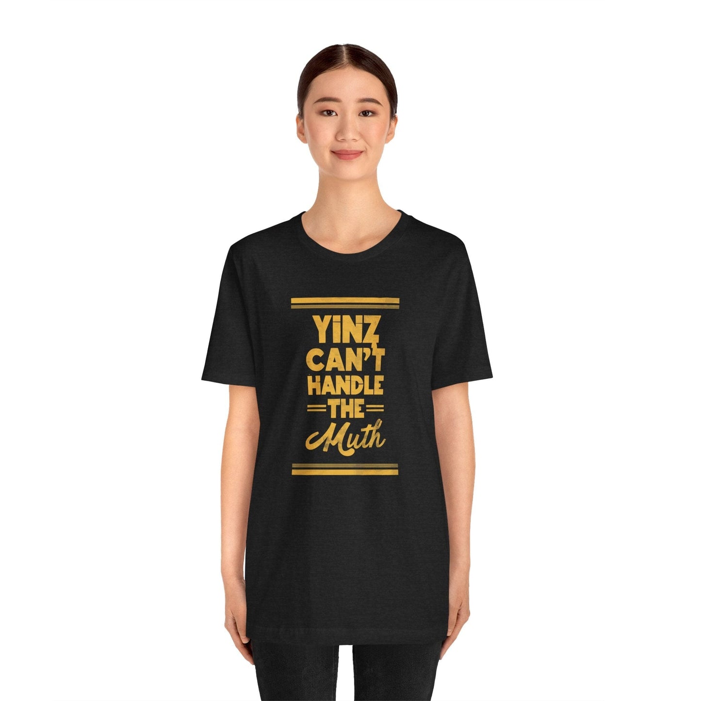 Yinz Can't Handle the Muth T-Shirt T-Shirt Yinzergear