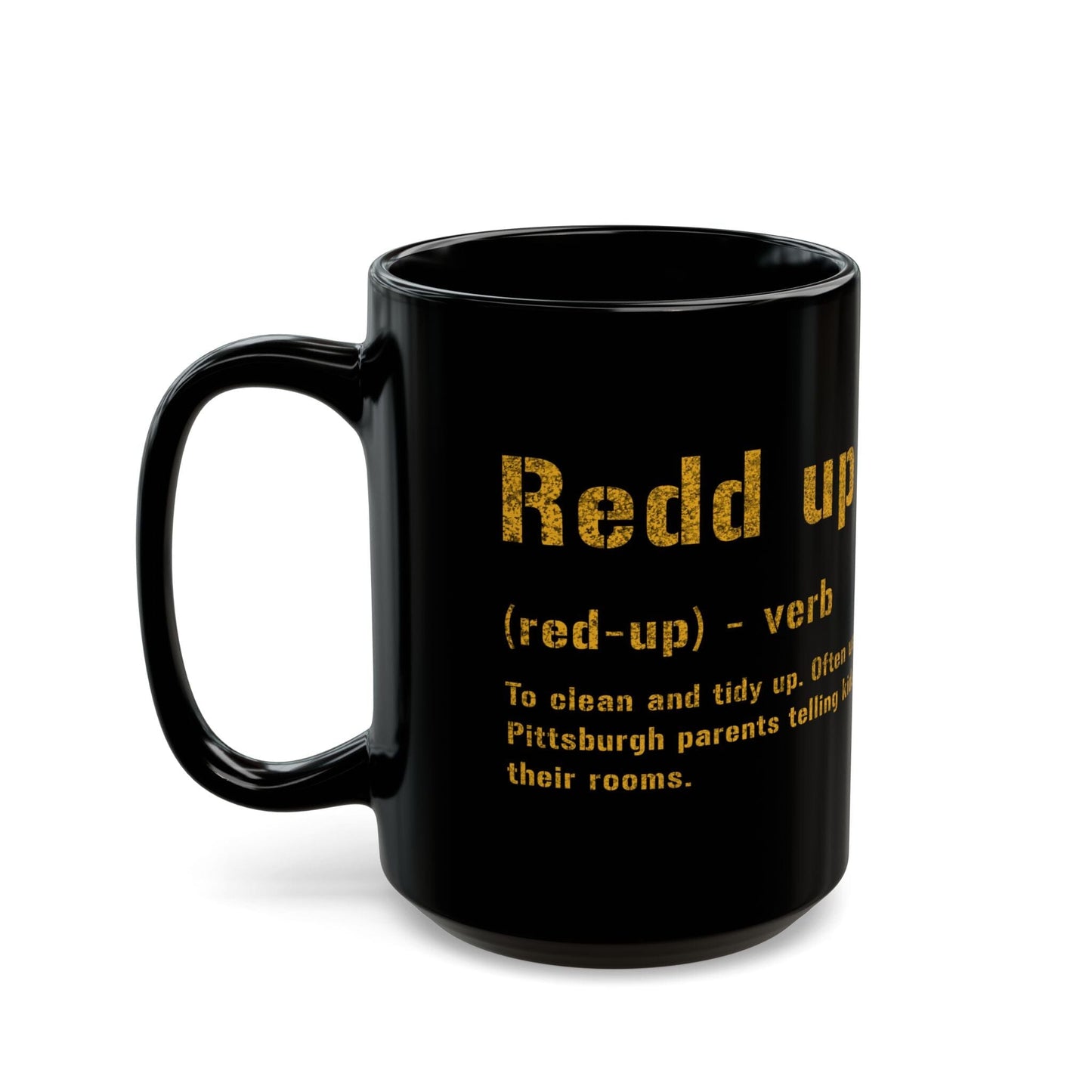 Redd Up Pittsburghese Coffee Mug – Black & Gold 11oz & 15oz Ceramic Mug | Funny Yinzer Gift Mug Printify 15oz