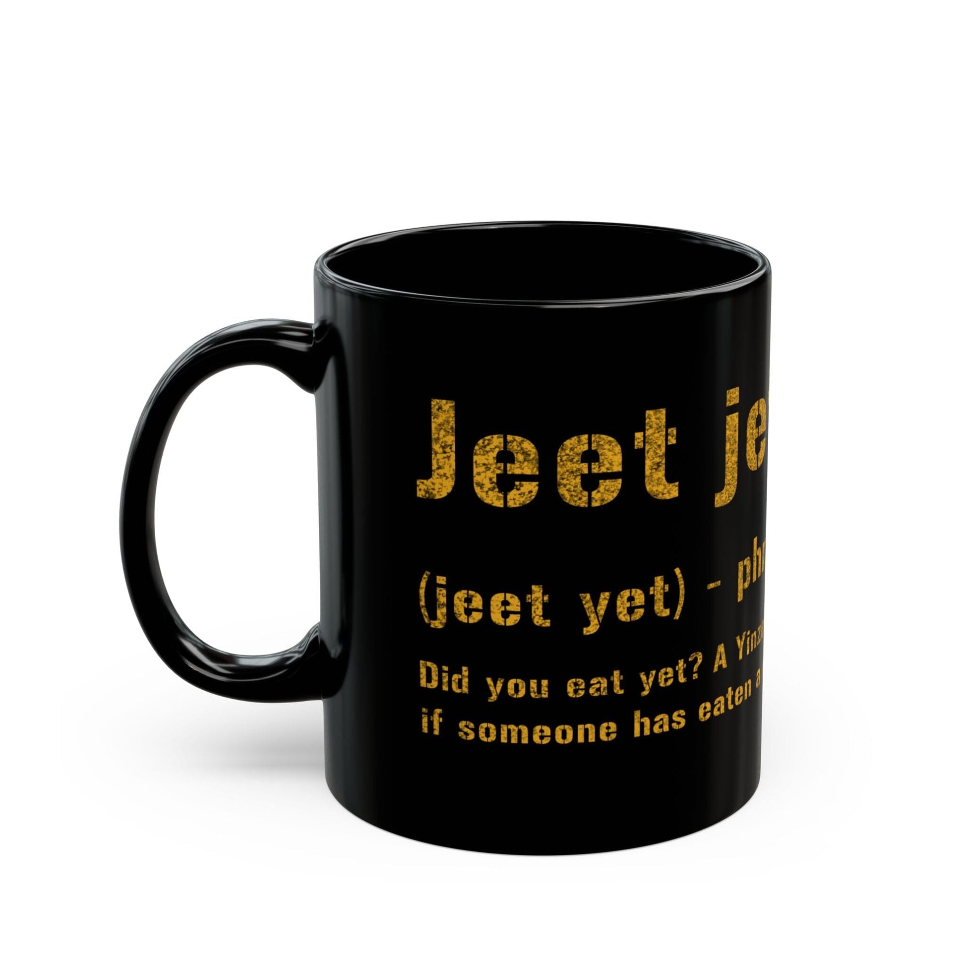 Jeet Jet Pittsburghese Coffee Mug – Black & Gold 11oz & 15oz Ceramic Yinzer Mug | Funny Pittsburgh Gift Mug Printify