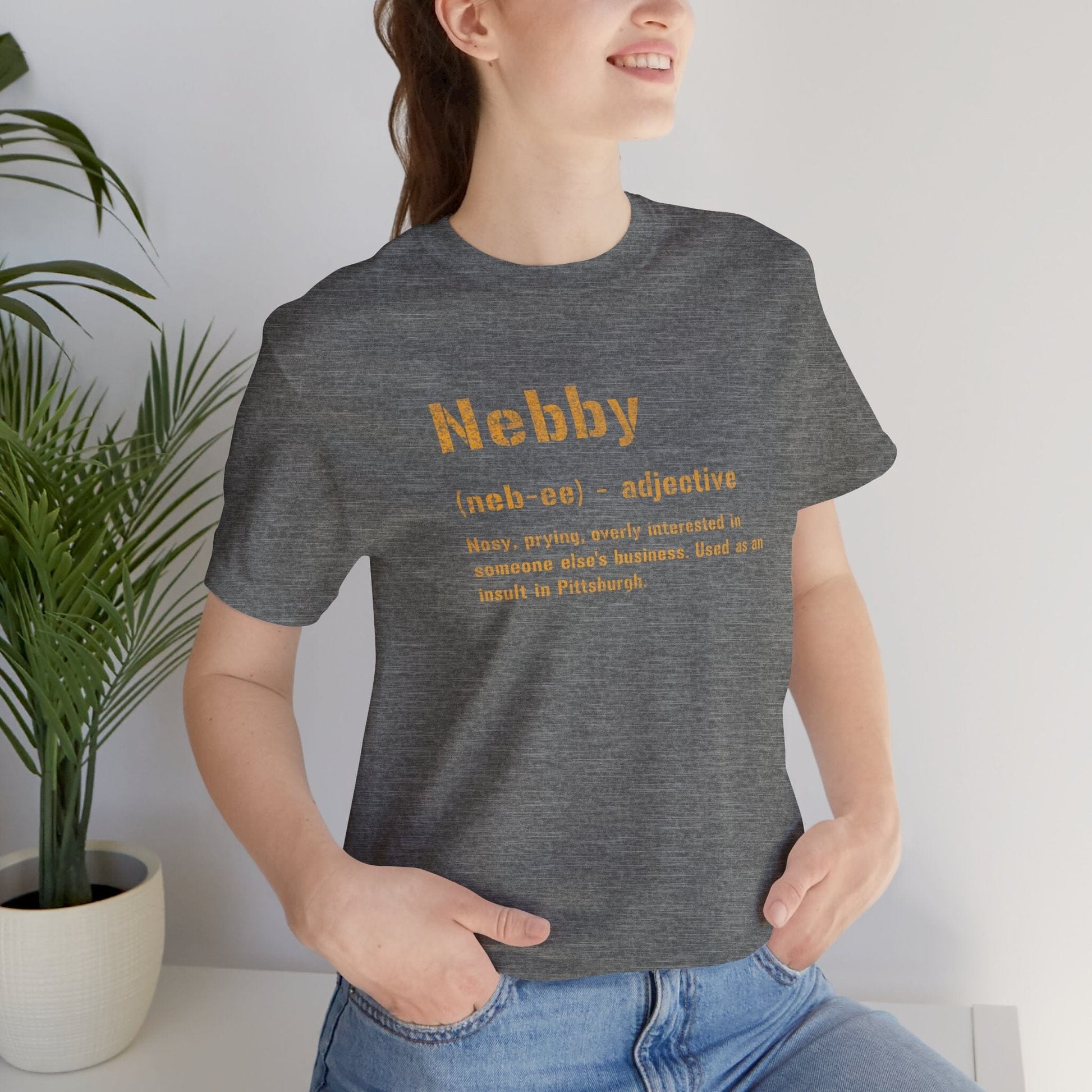 Nebby T-Shirt - Original Pittsburghese Clothing T-Shirt Yinzergear