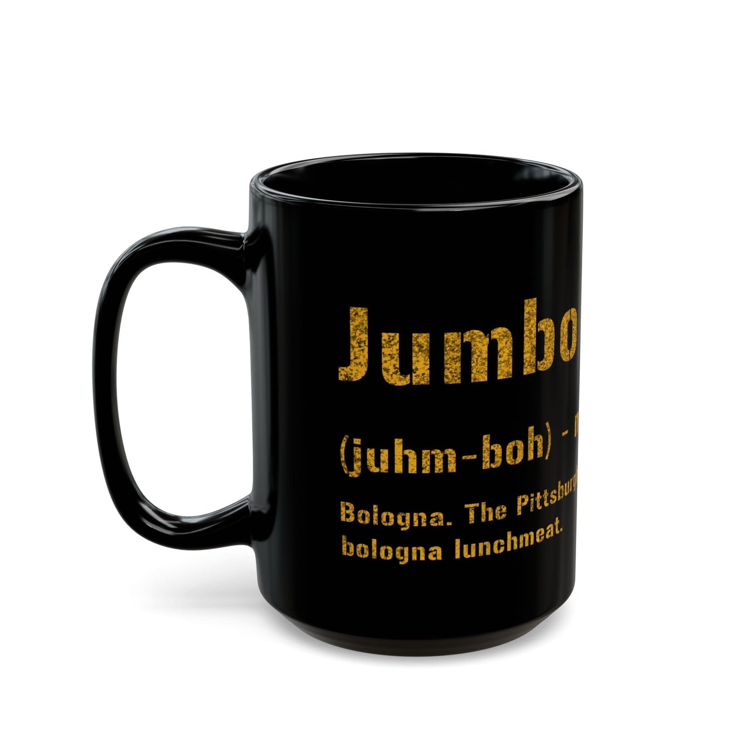 Jumbo Pittsburghese Definition Coffee Mug – Black and Gold 11oz & 15oz | Fast Shipping | The Perfect Yinzer Gift Mug Printify 15oz