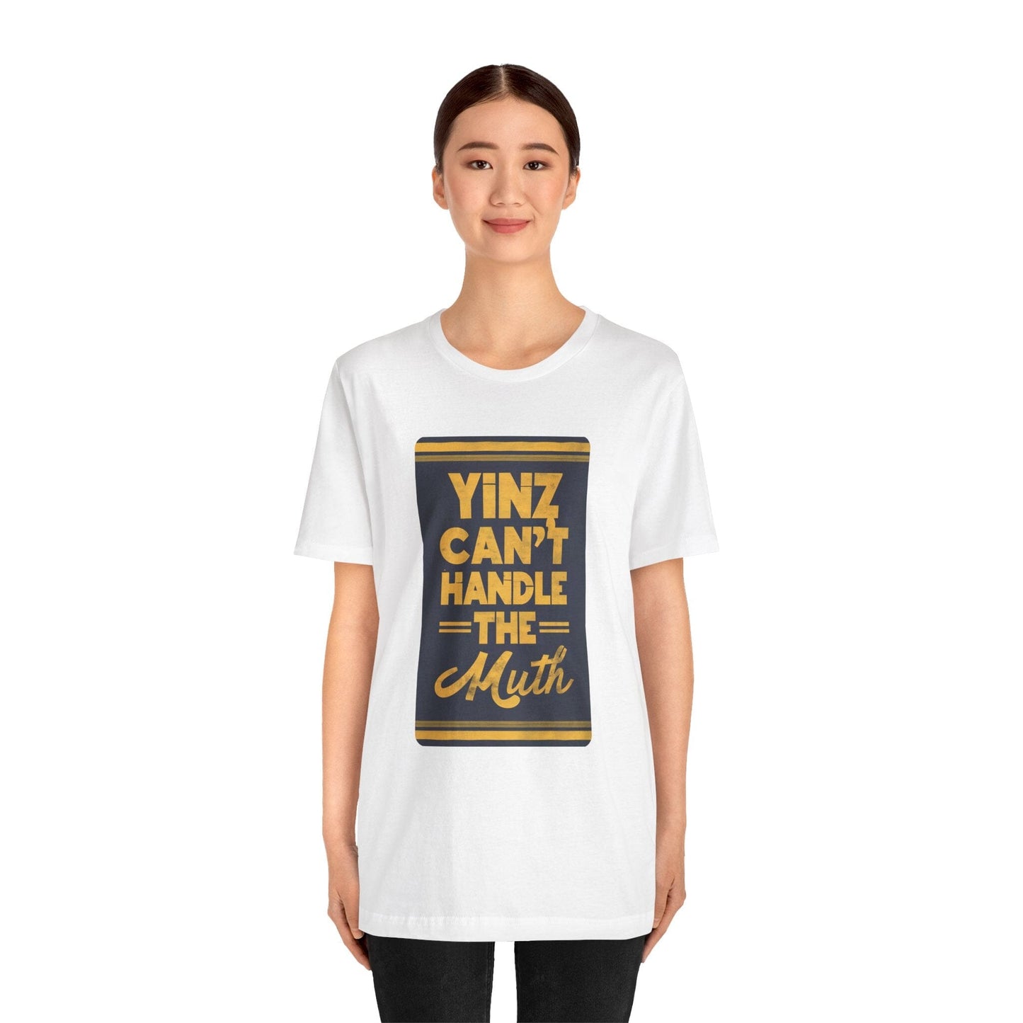Yinz Can't Handle the Muth T-Shirt T-Shirt Yinzergear
