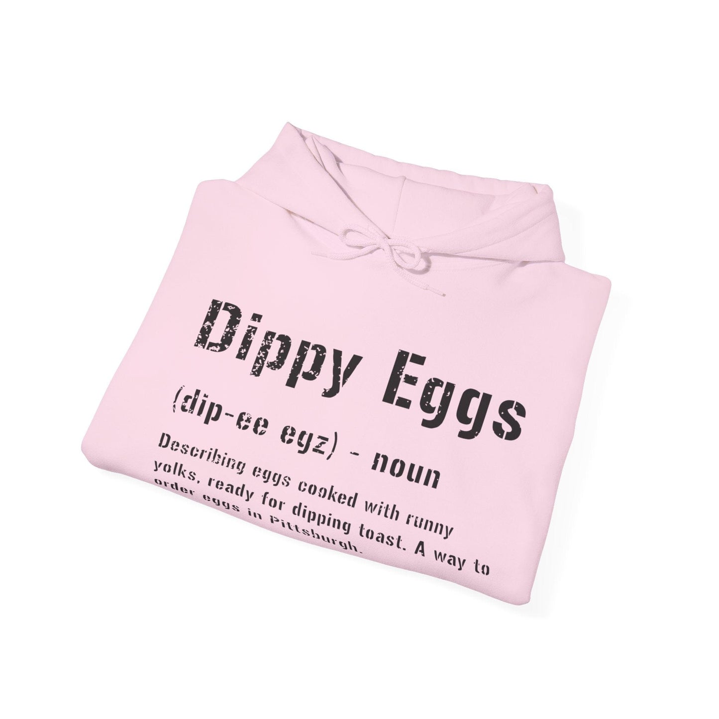 Dippy Eggs Yinzer Hoodie | Pittsburghese Apparel | Steel City Slang Hoodie Yinzergear