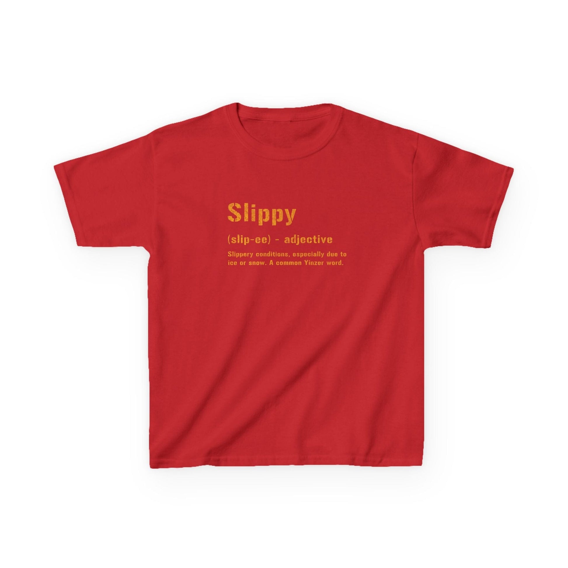 Slippy Pittsburghese Kids T-Shirt – Funny Yinzer Tee for Burgh Proud Kids, Pittsburghese Shirt Kids clothes Yinzergear Red XS