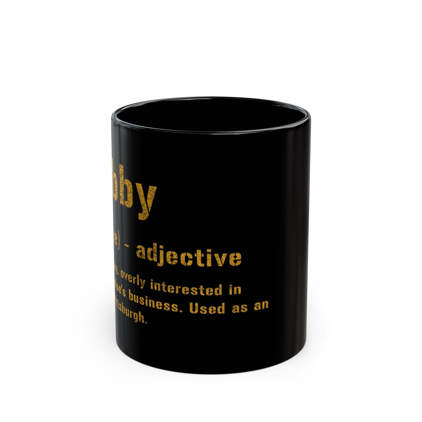 Nebby Coffee Mug Pittsburghese - Pittsburgheese Style - Black and Gold 11oz Mug - Great Gift for Yinzers! Mug Printify 11oz