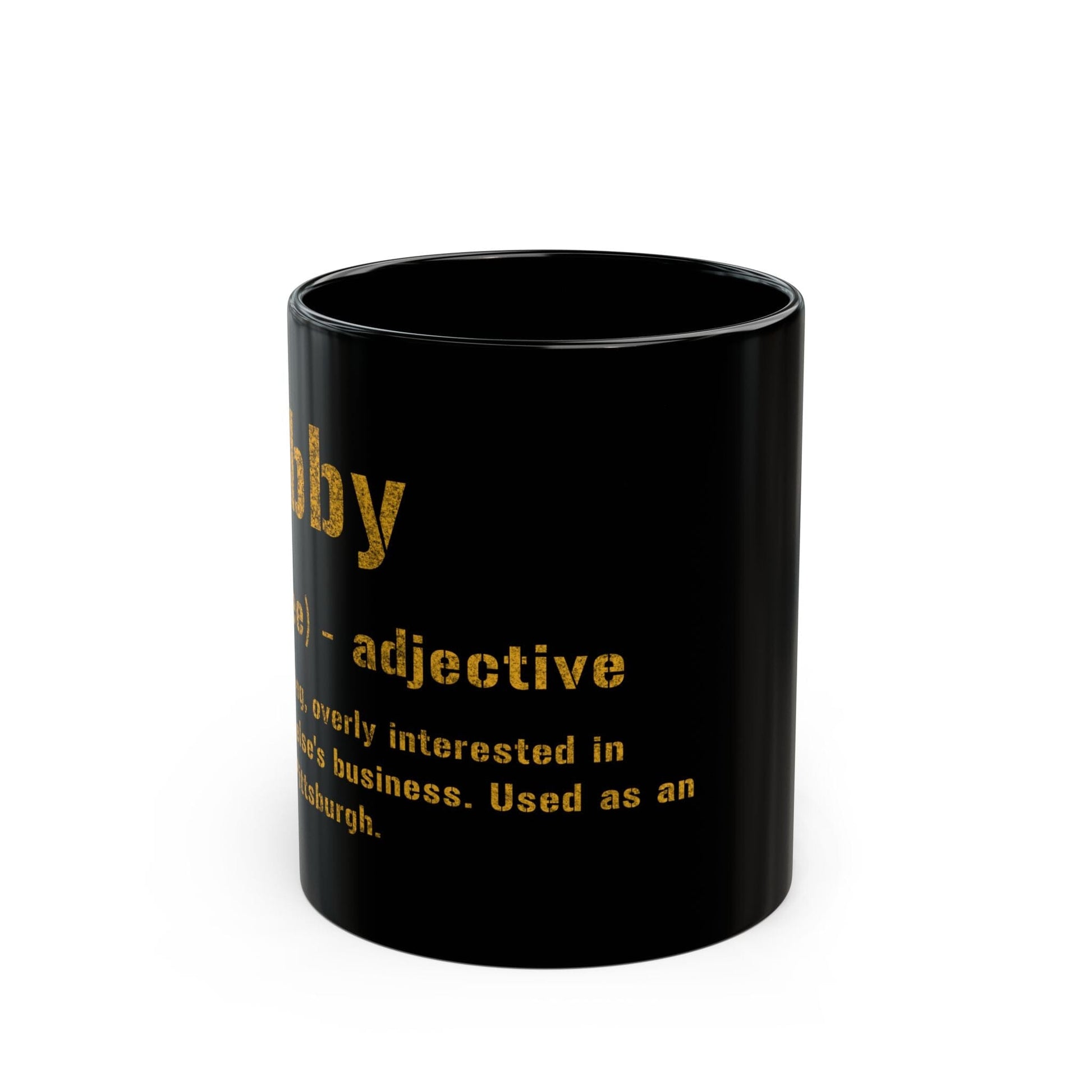 Nebby Coffee Mug Pittsburghese - Pittsburgheese Style - Black and Gold 11oz Mug - Great Gift for Yinzers! Mug Printify 11oz