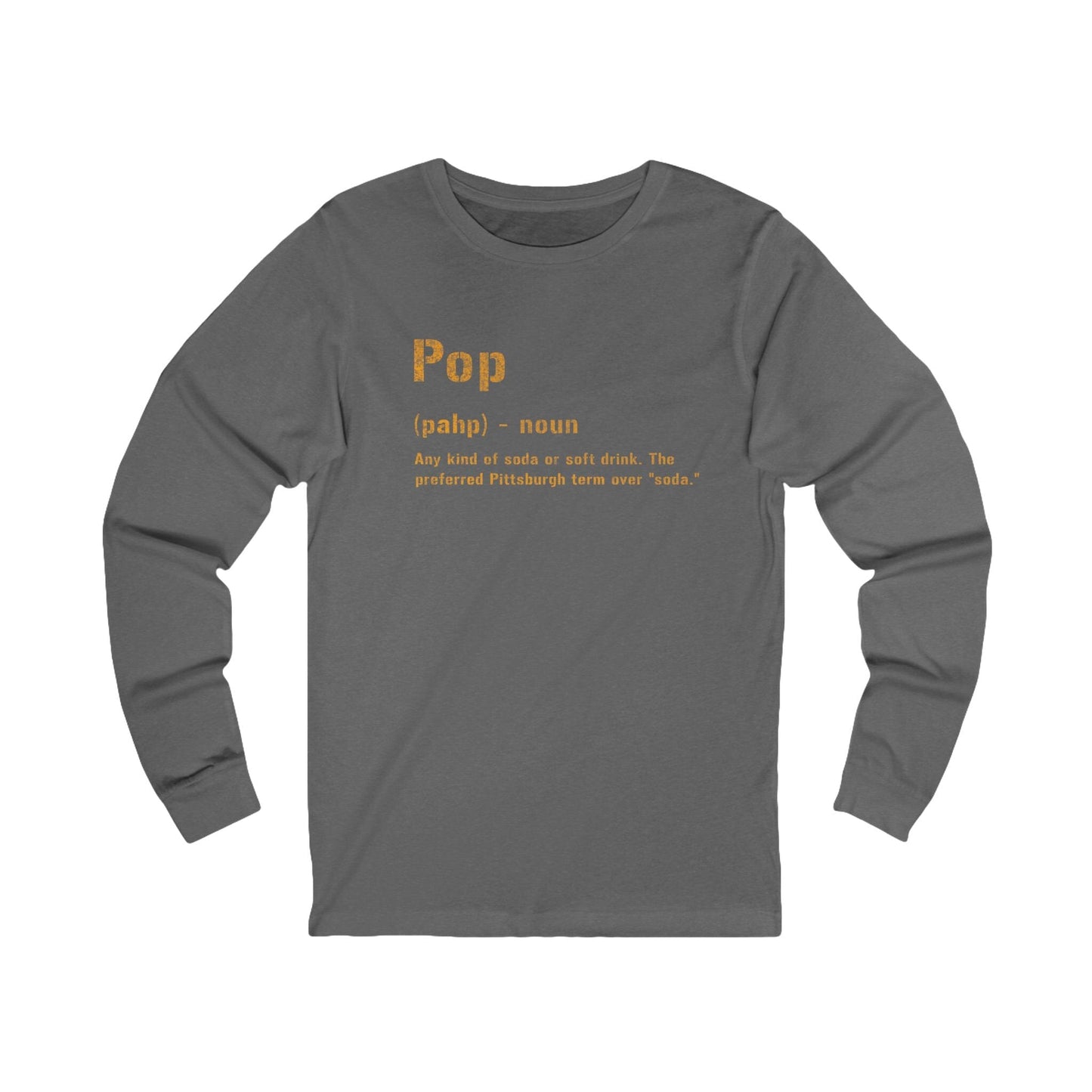 Pop Long Sleeve Shirt - Pittsburgh Yinzer Tee - Burgh Gift Long-sleeve Printify S Grey TriBlend
