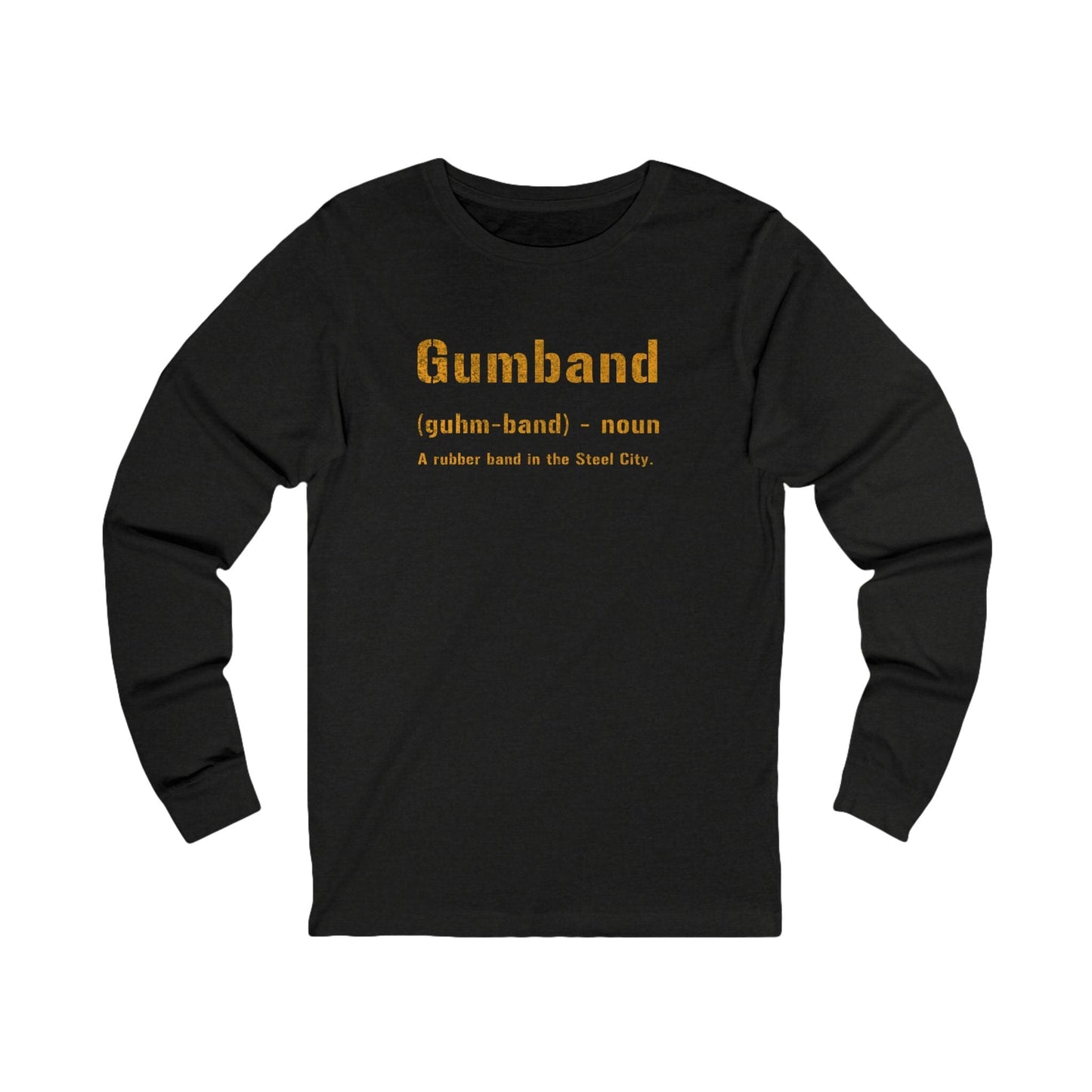 Gumband Long Sleeve Shirt - Pittsburghese Tee - Steel City Long-sleeve Printify M Black Heather