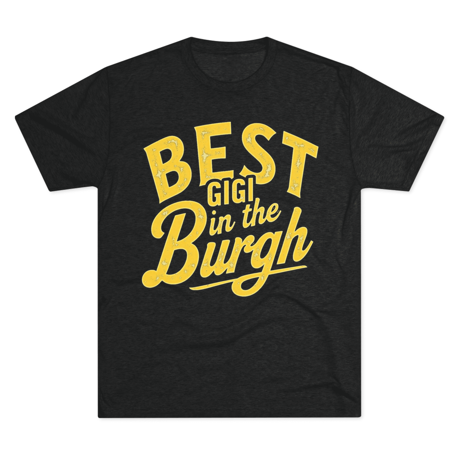 Best Gigi in the Burgh Tri-Blend Tee - Pittsburgh Gift T-Shirt Yinzergear S Tri-Blend Vintage Black