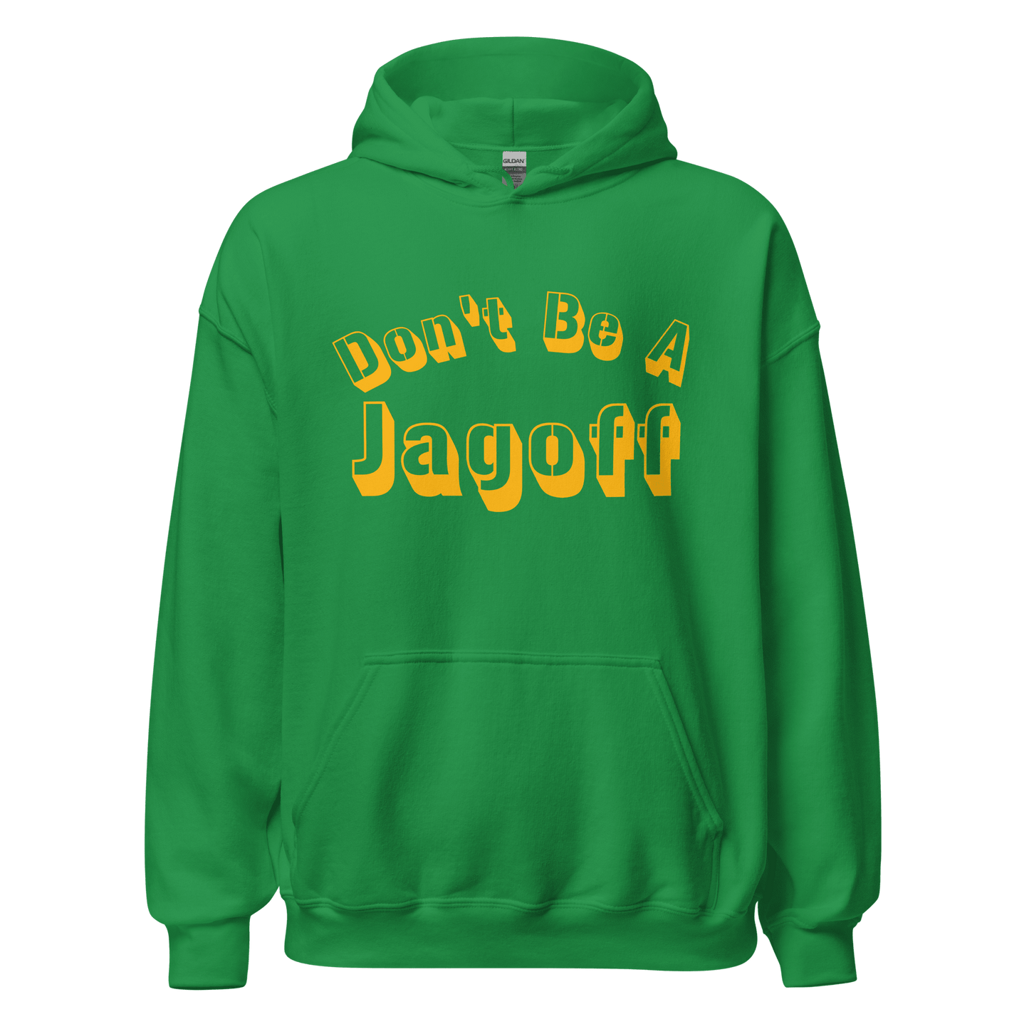 Don’t Be A Jagoff Hoodie Yinzergear Irish Green S