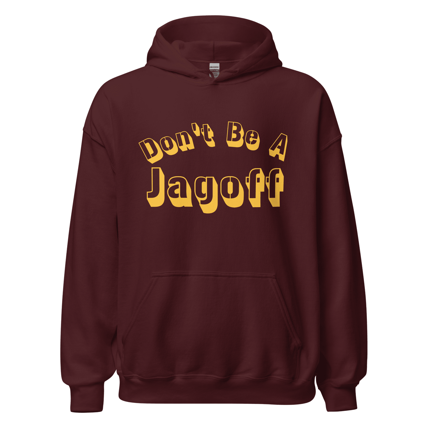Don’t Be A Jagoff Hoodie Yinzergear Maroon S