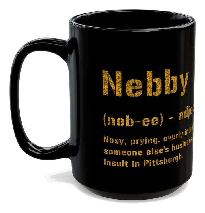 Nebby Pittsburghese black coffee mug