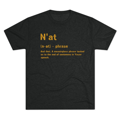 N'at Pittsburghese Tri-Blend T-Shirt - Yinzer Steel City T-Shirt Printify S Tri-Blend Vintage Black 