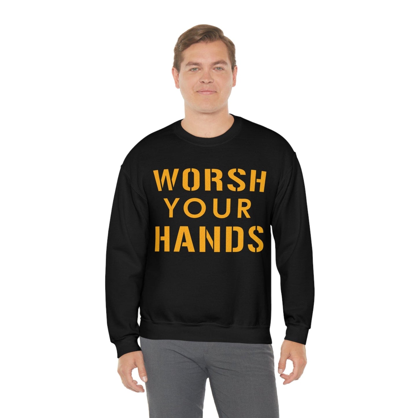 Worsh Your Hands Sweatshirt Sweatshirt Printify 