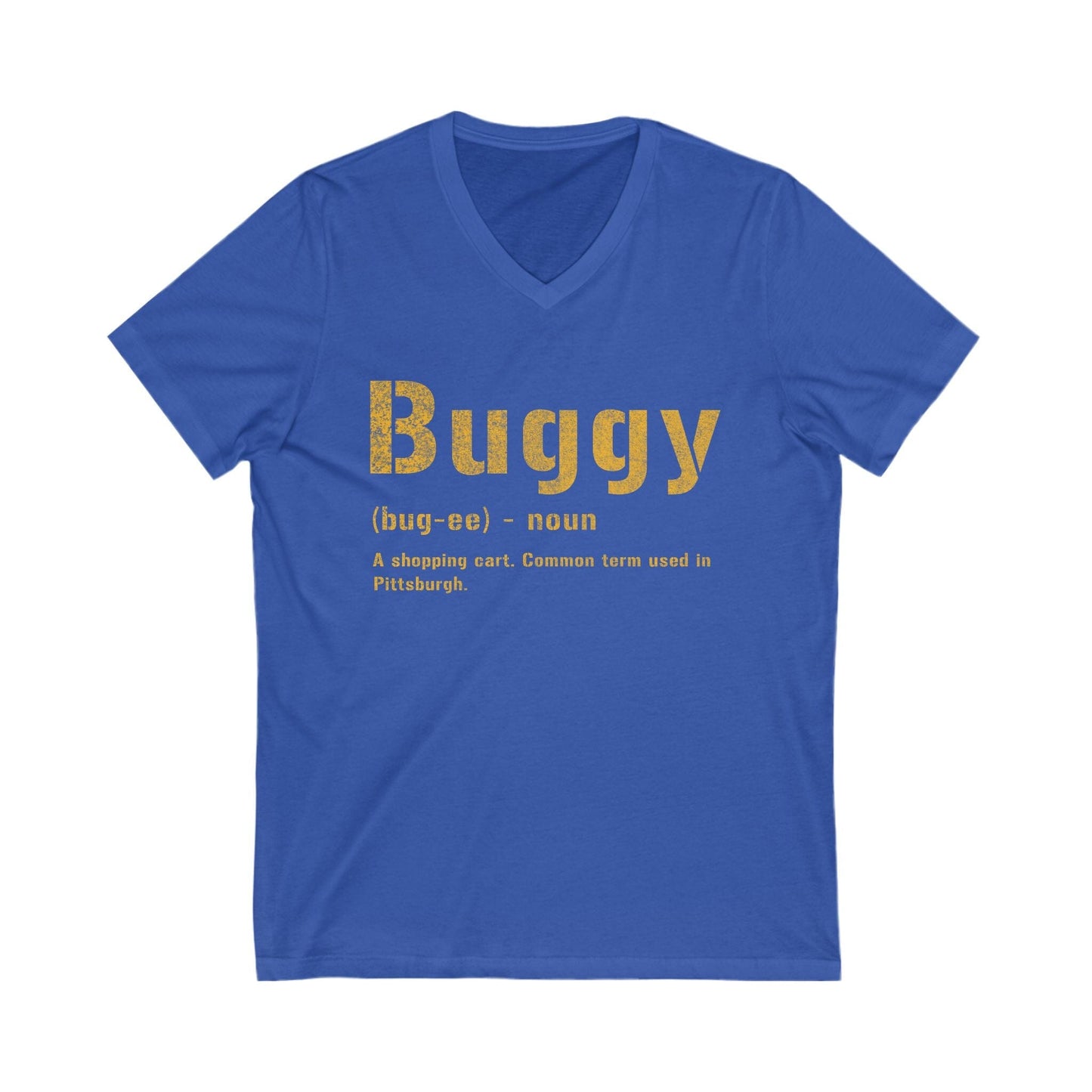 Buggy Pittsburgh Shirt - Pittsburghese V-Neck Tee V-neck Printify S True Royal 